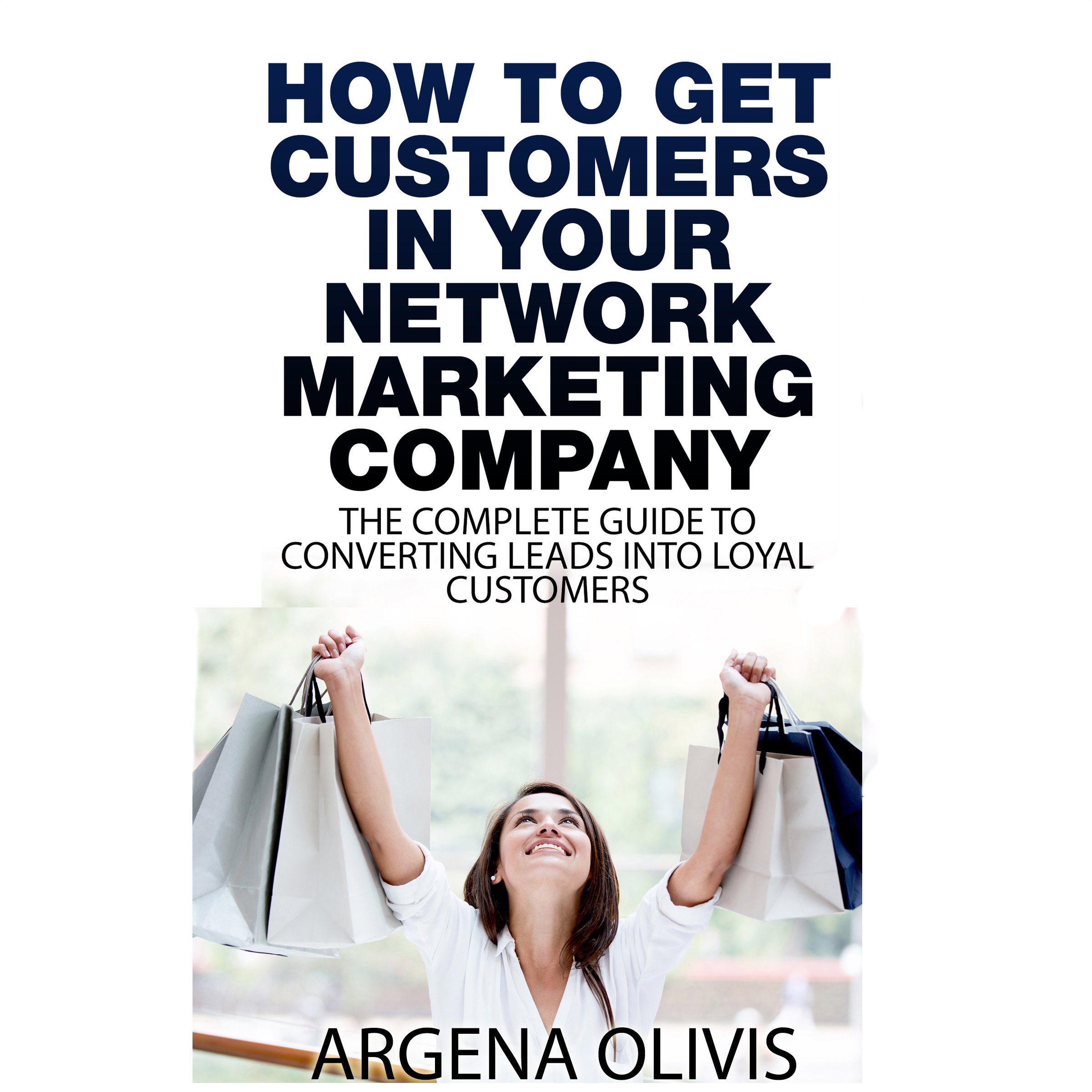 Cover art for How to Get Customers in Your Network Marketing Company