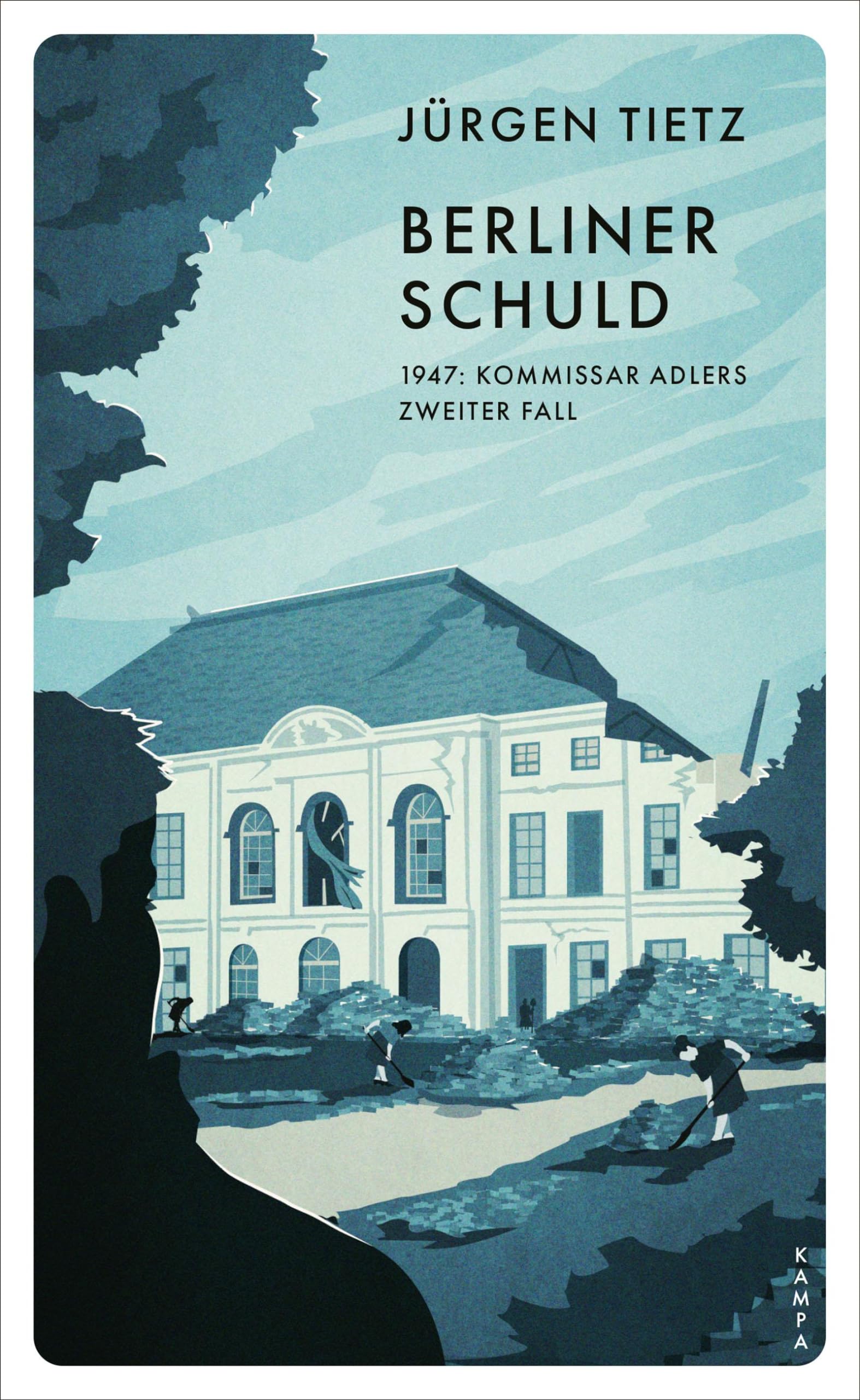 Berliner Schuld: 1947: Kommissar Adlers zweiter Fall