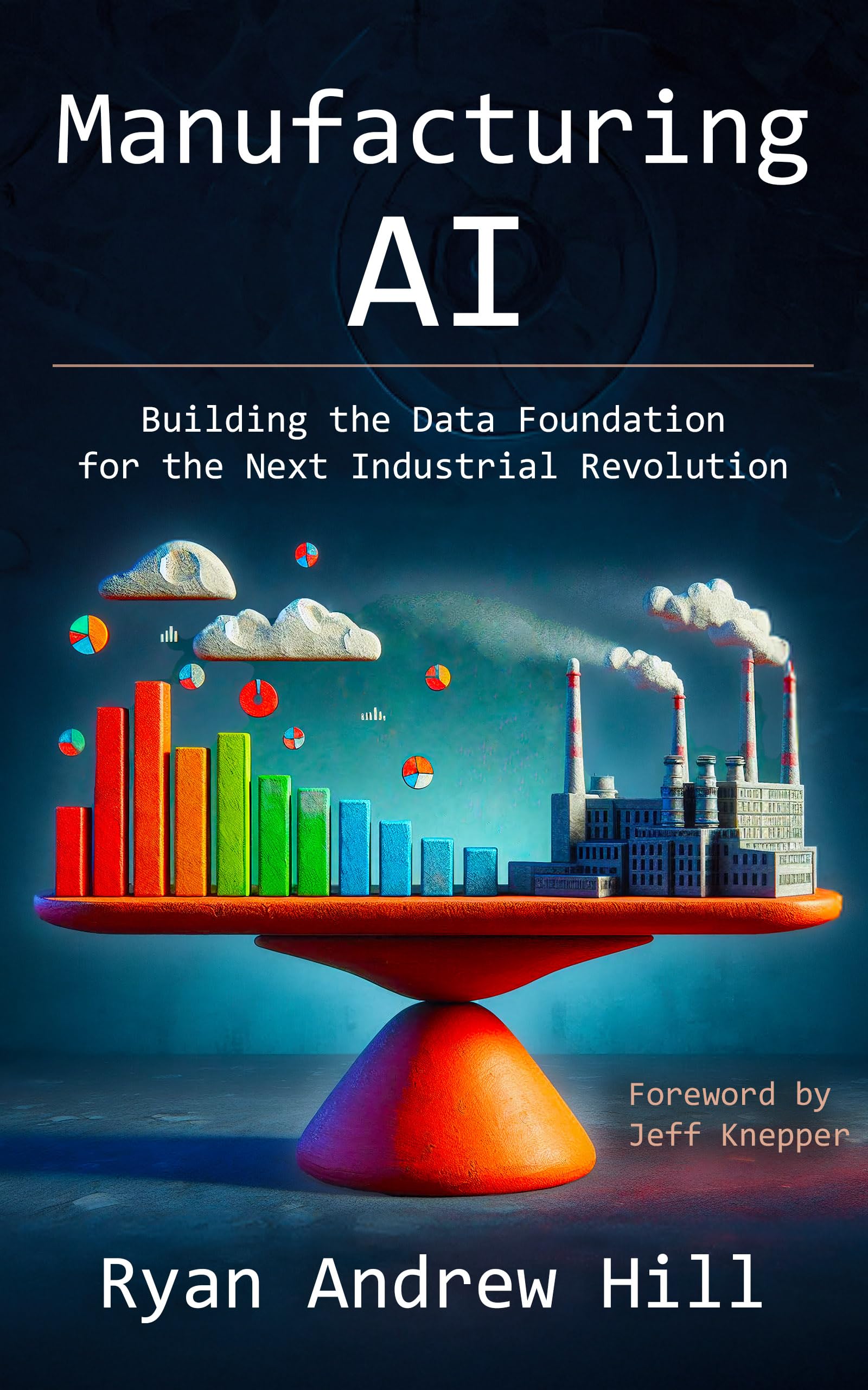 Manufacturing AI: Building the Data Foundation for the Next Industrial Revolution