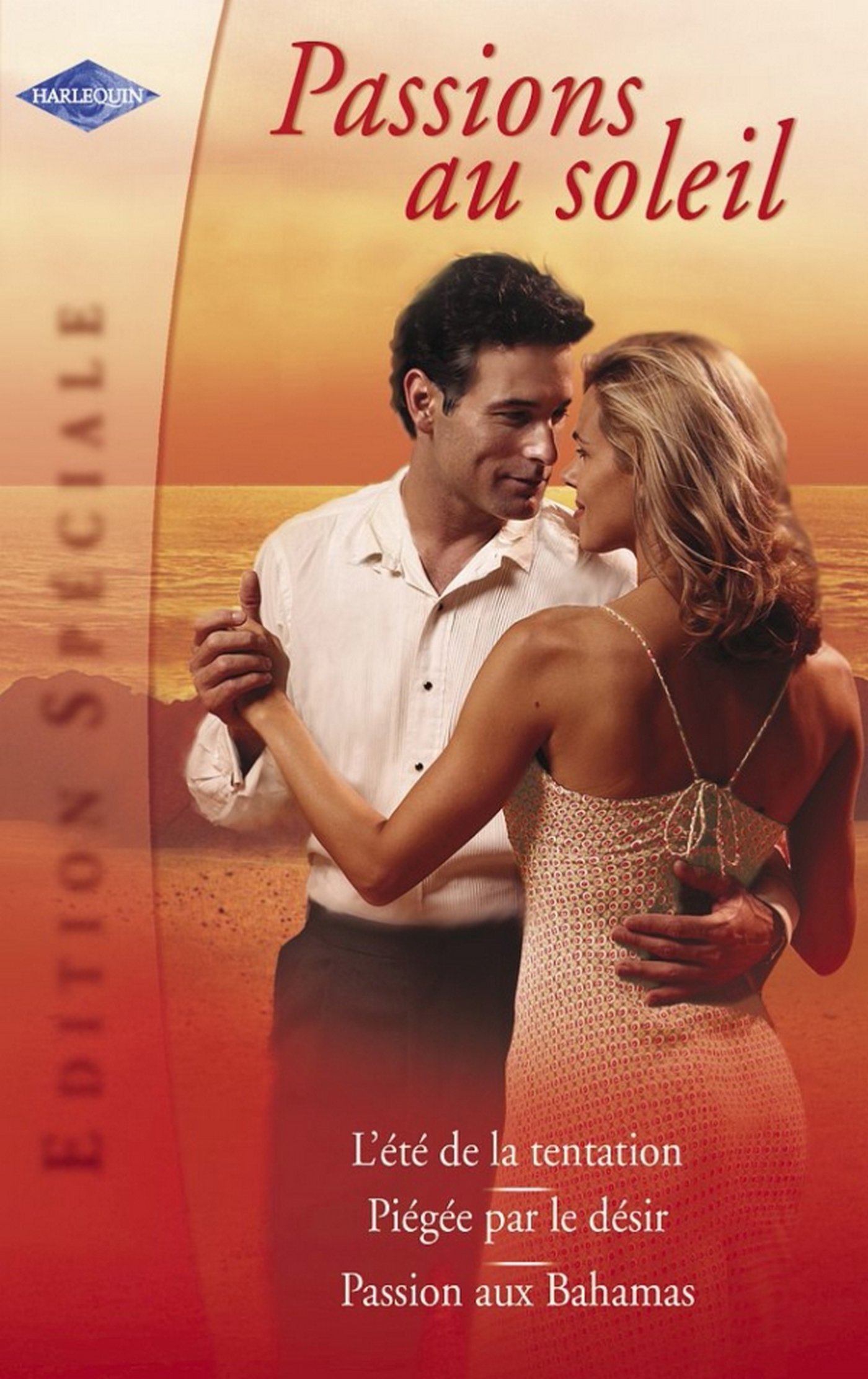 Passions au soleil (Harlequin Edition Spéciale) (French Edition)