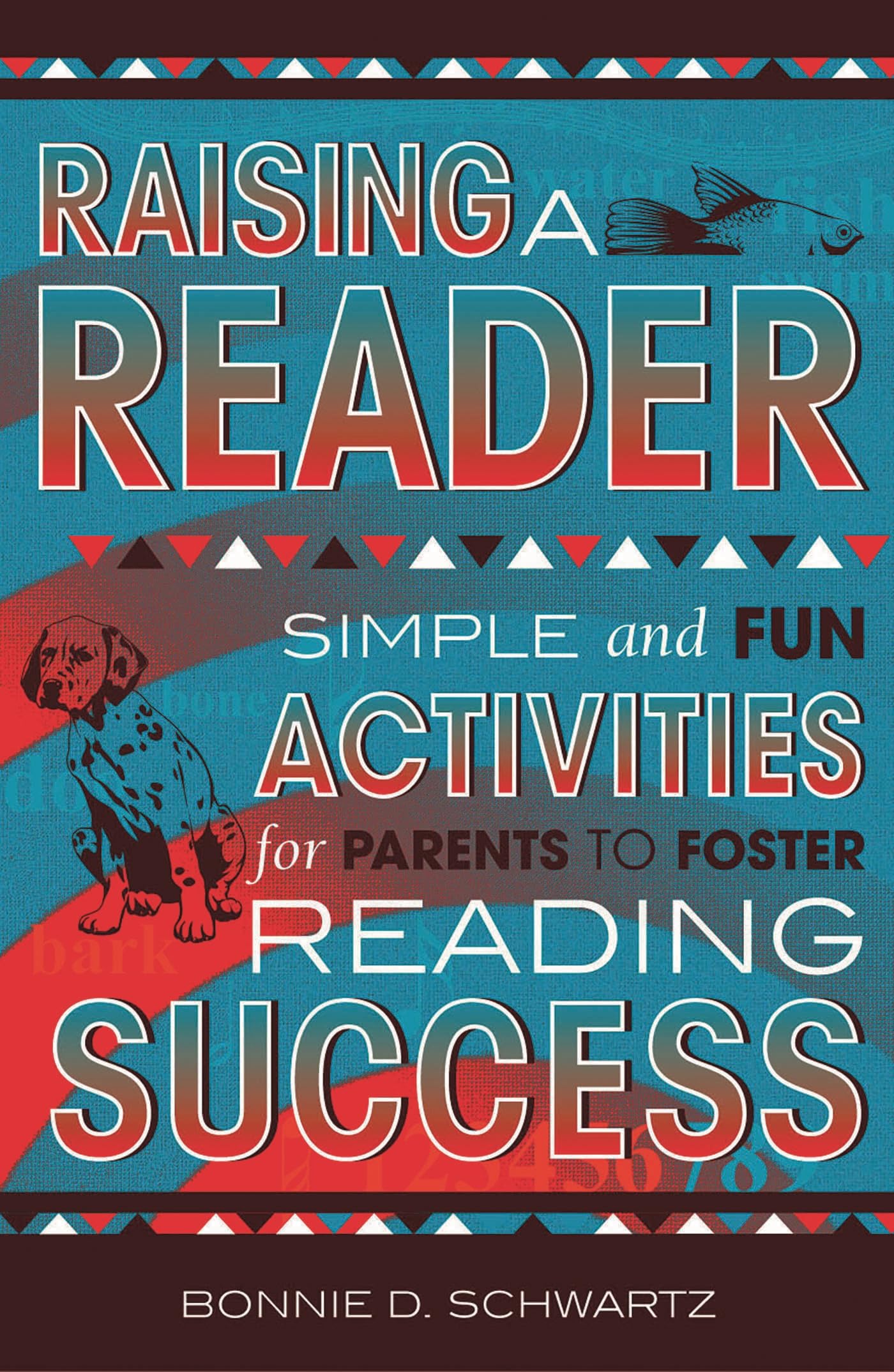 Buy Raising a Reader: Simple and Fun Activities for Parents to Foster Reading Success — BookShops.in