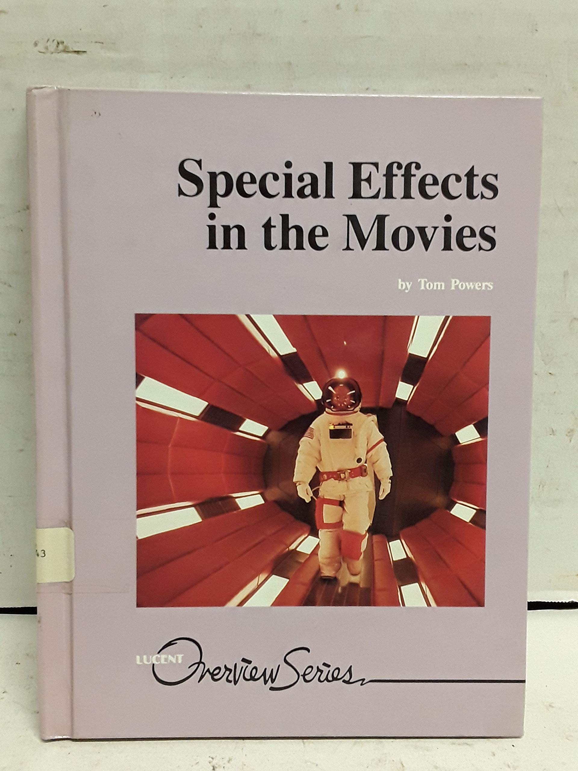 Special Effects in the Movies: Library Edition (Overview series)