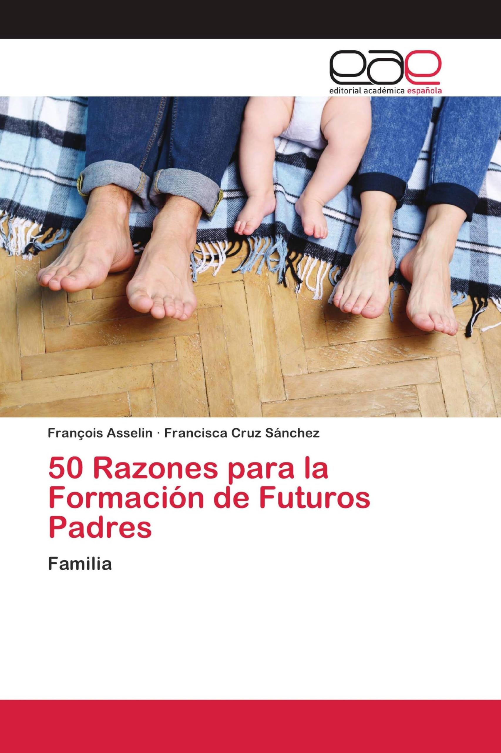 50 Razones para la Formación de Futuros Padres: Familia