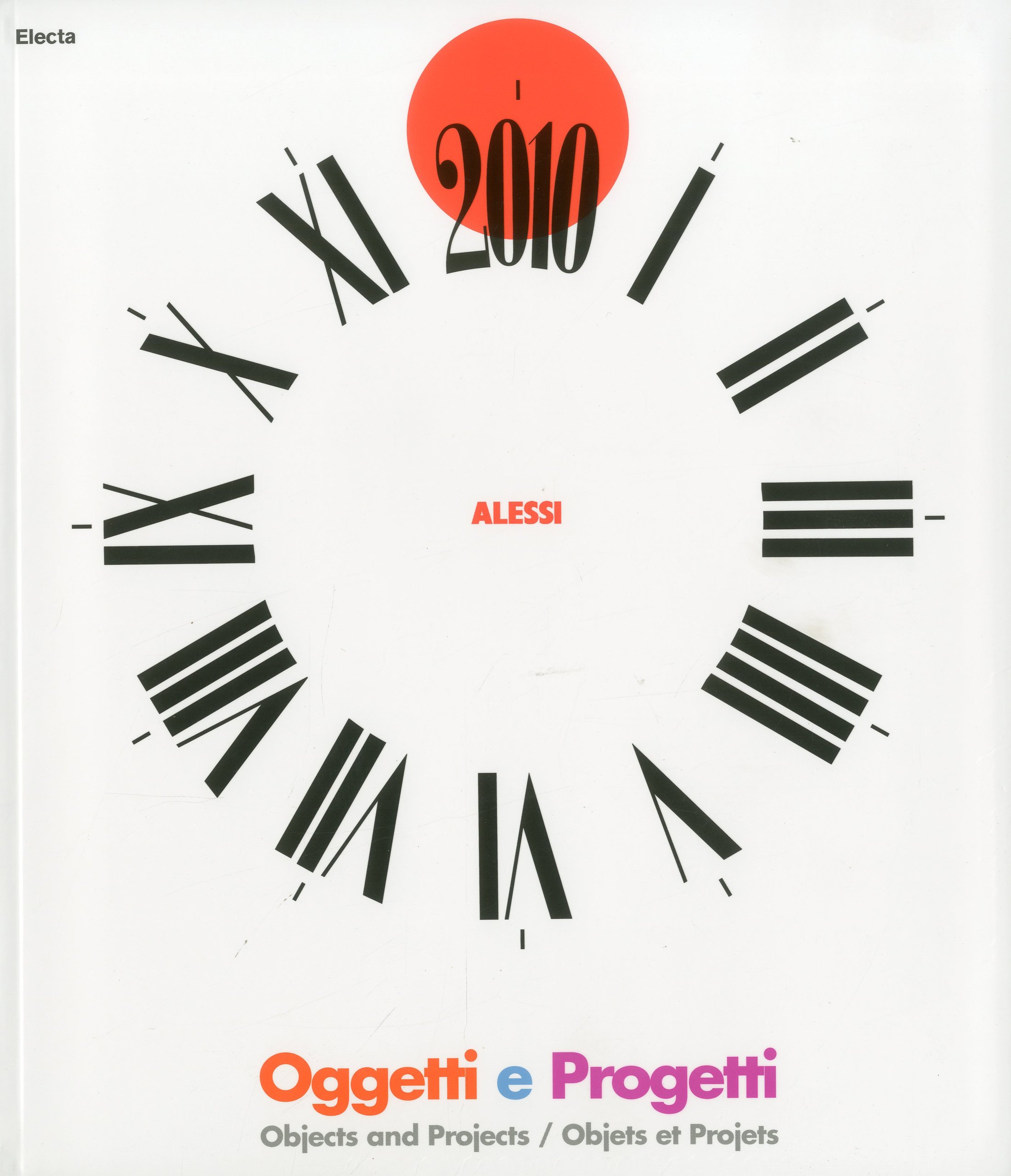 Alessi: Oggetti E Progetti édition de prestige par Italo Lupi