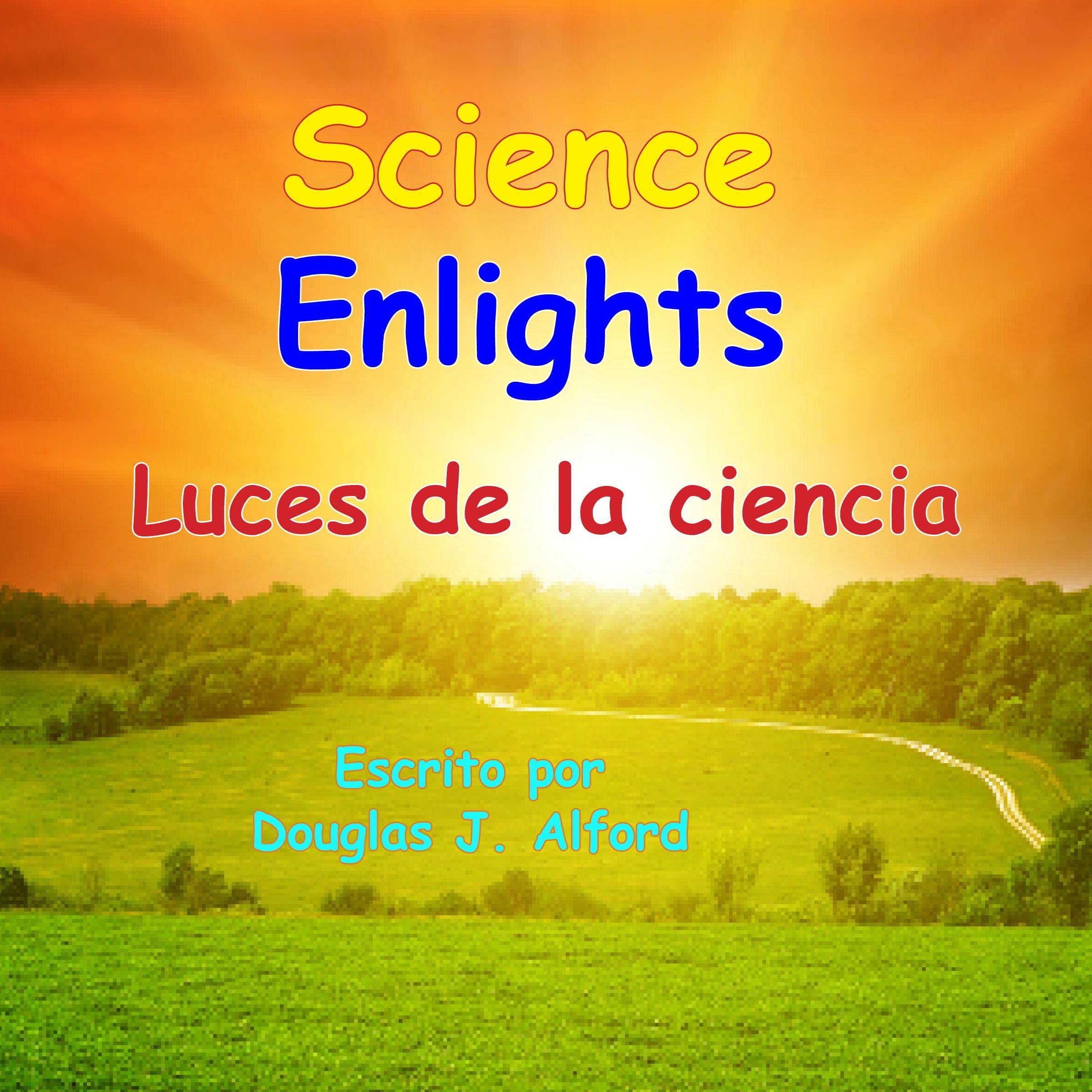ScI-Q Science Enlights - Teacher Guide Spanish: ScI-Q Luces de la Ciencia - Guía del Profesor