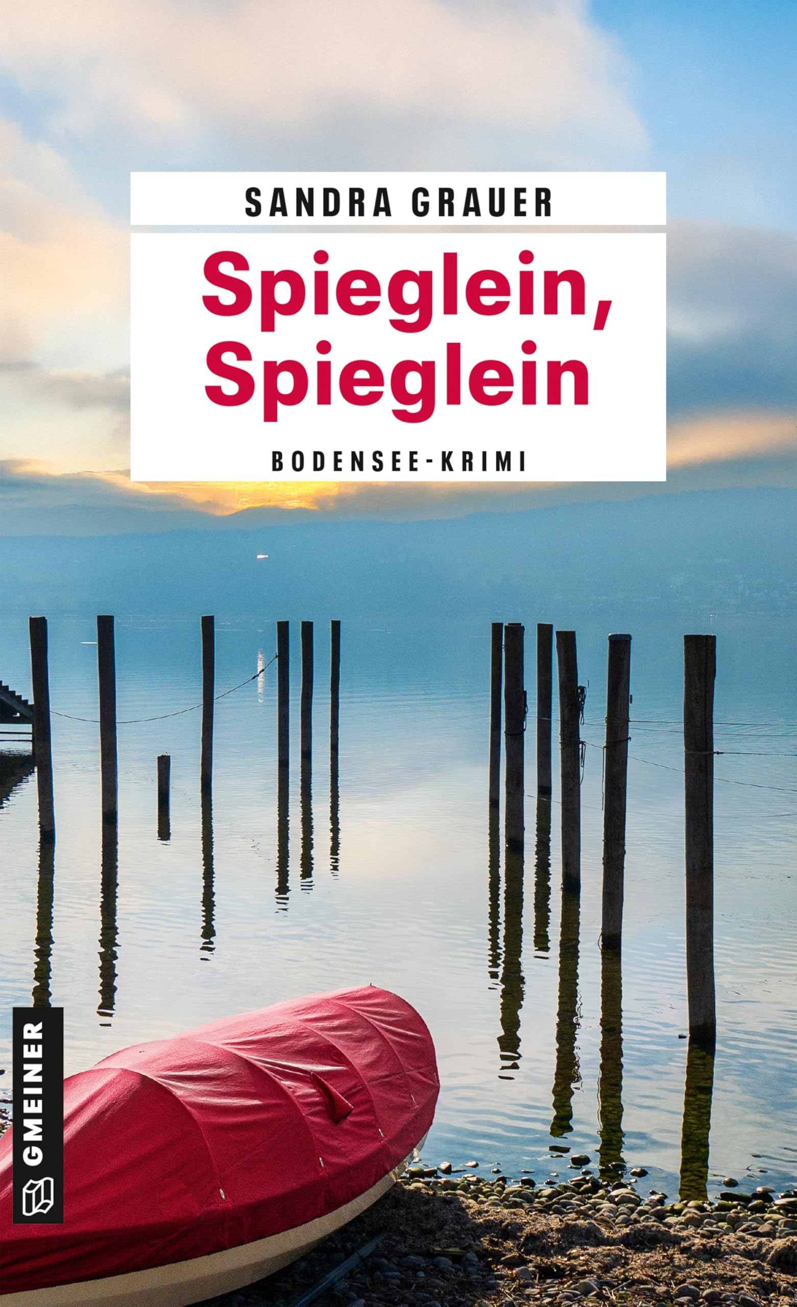 Spieglein, Spieglein: Ein Bodensee-Krimi