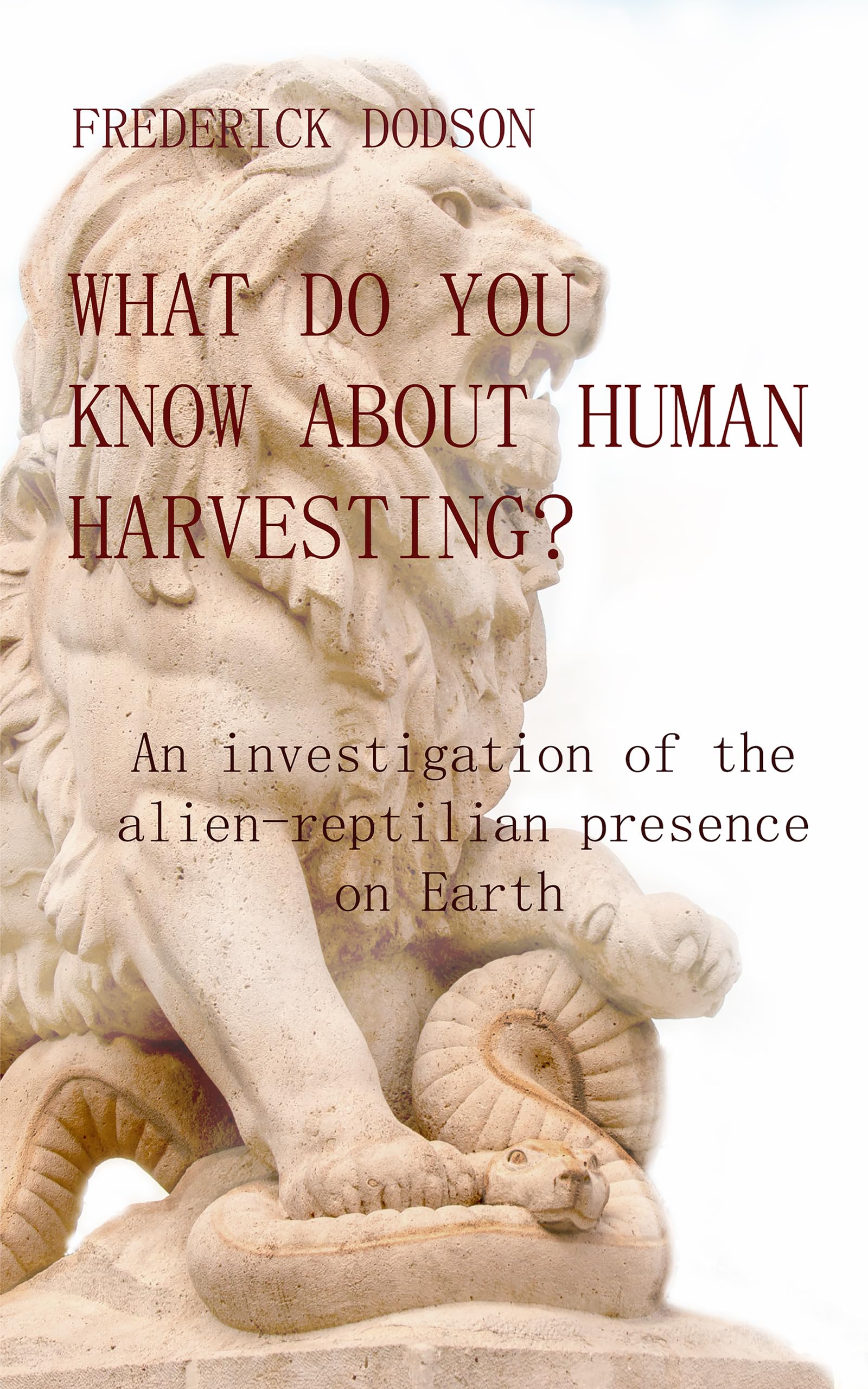 What do you know about human harvesting?: An investigation of the alien-reptilian presence on Earth