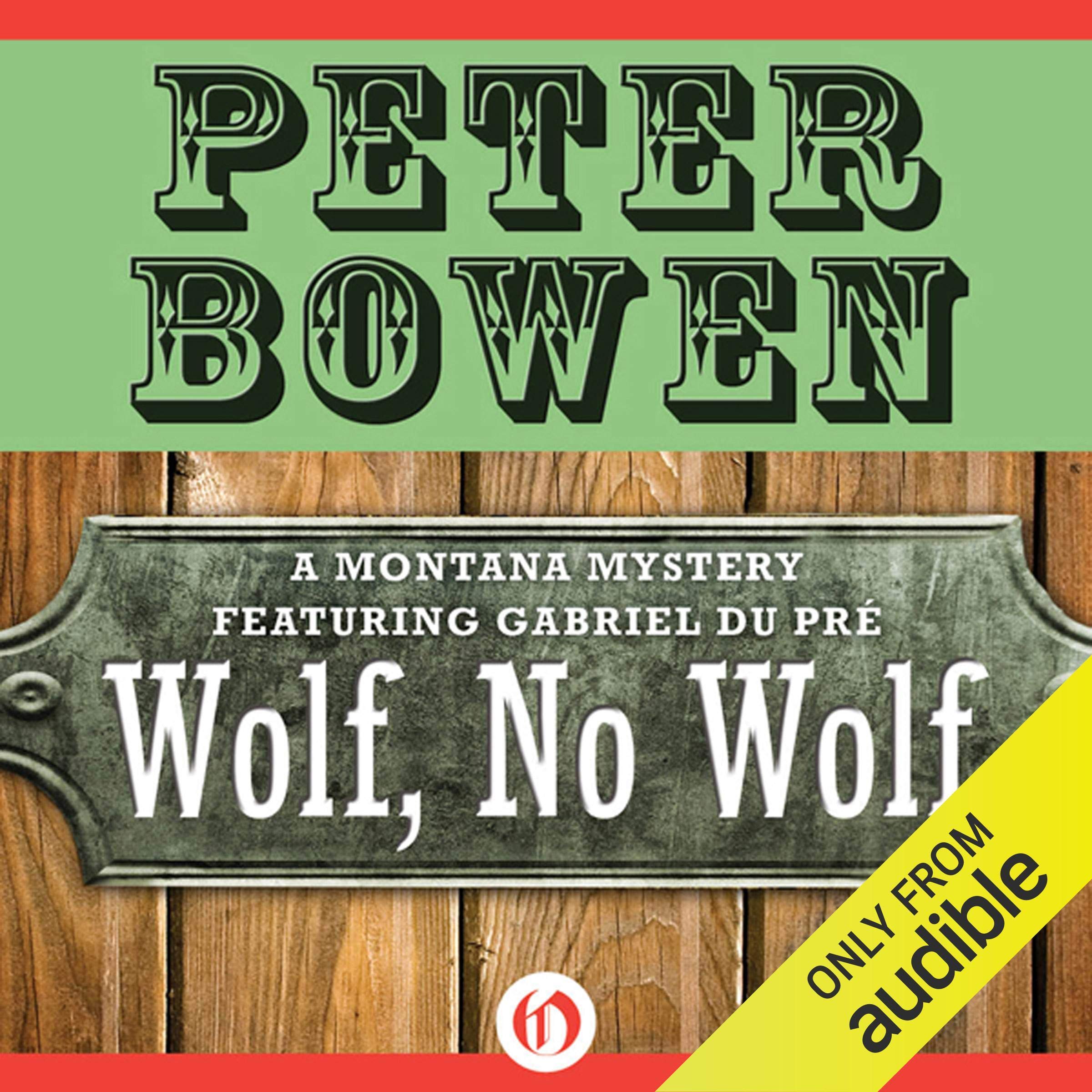 Cover art for Wolf, No Wolf: A Montana Mystery featuring Gabriel Du Pré, Book 3