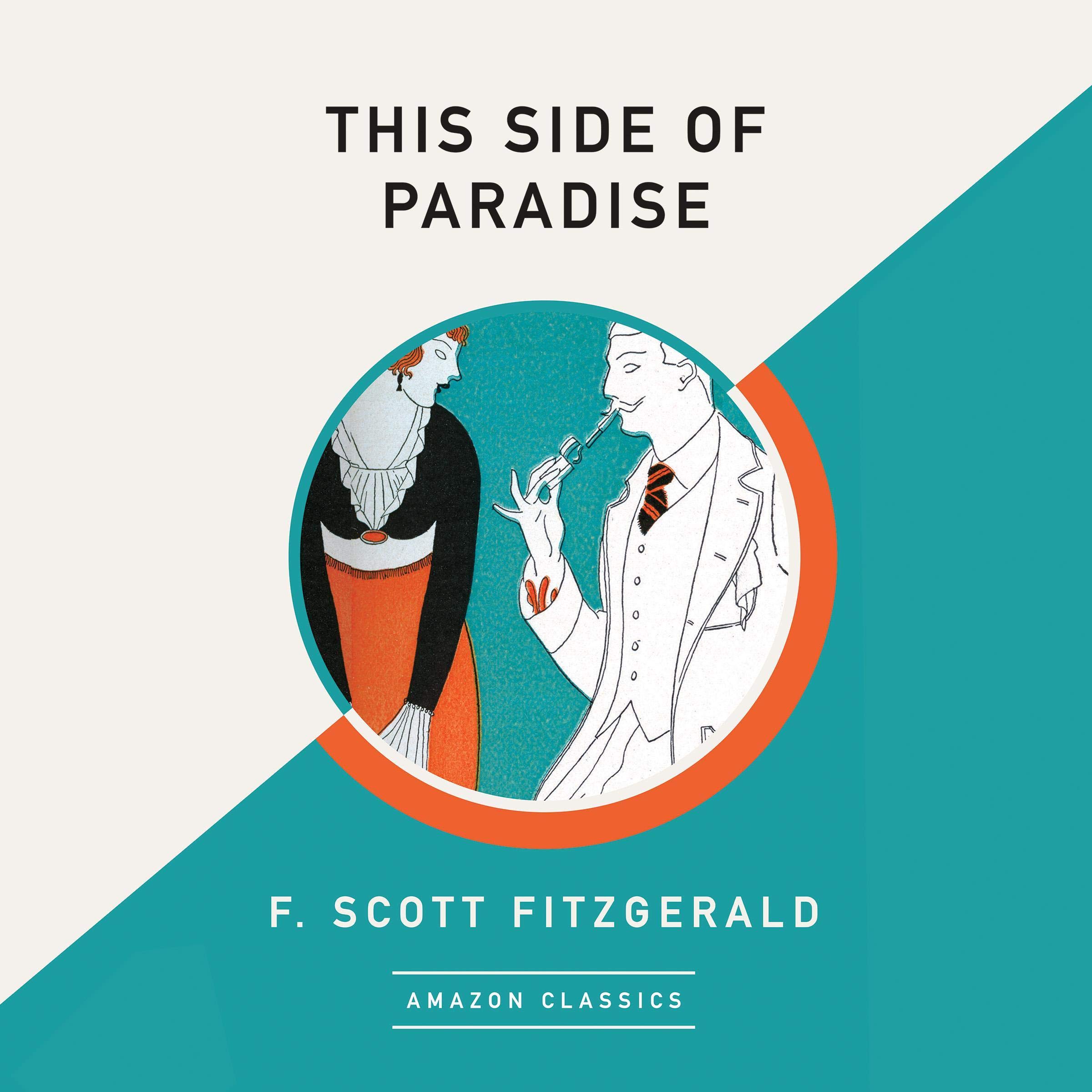 This Side of Paradise (AmazonClassics Edition)
