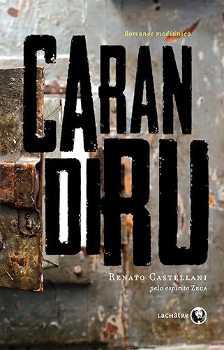 Carandiru – Um Depoimento Póstumo