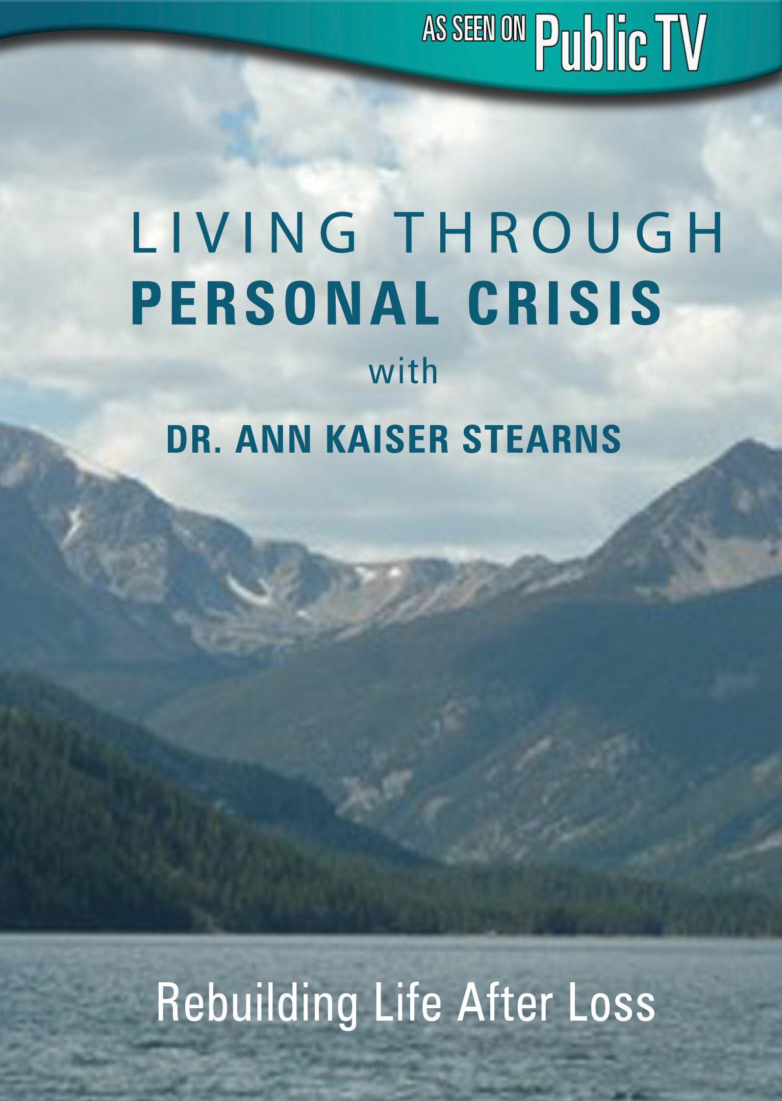 Living Through Personal Crisis with Dr. Ann Kaiser Stearns