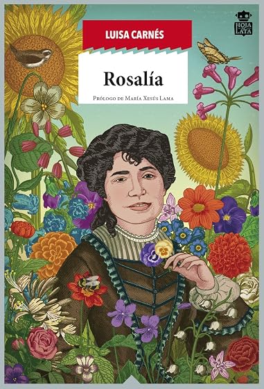 Rosalia de Castro: Raiz Apasionada de Galicia