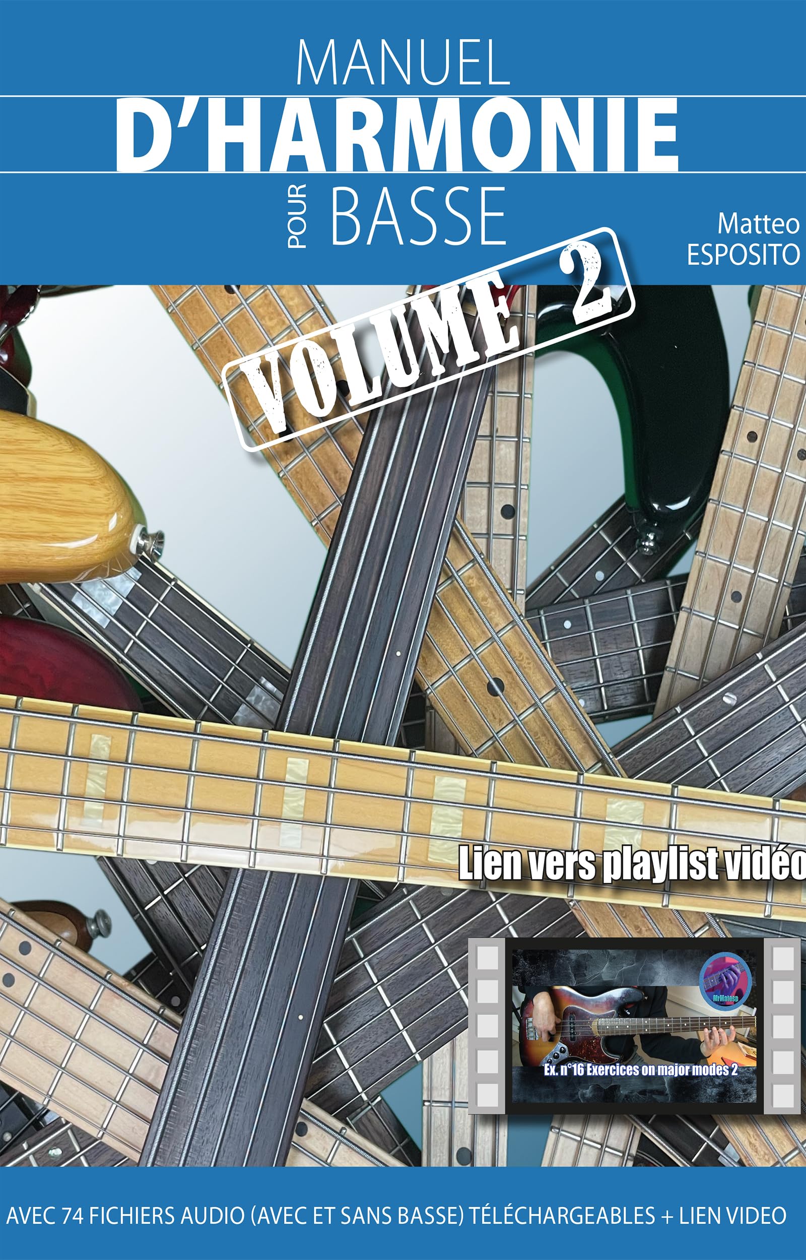 Manuel d'Harmonie pour basse Volume 2 : la solution pour ne plus jouer en boucle
