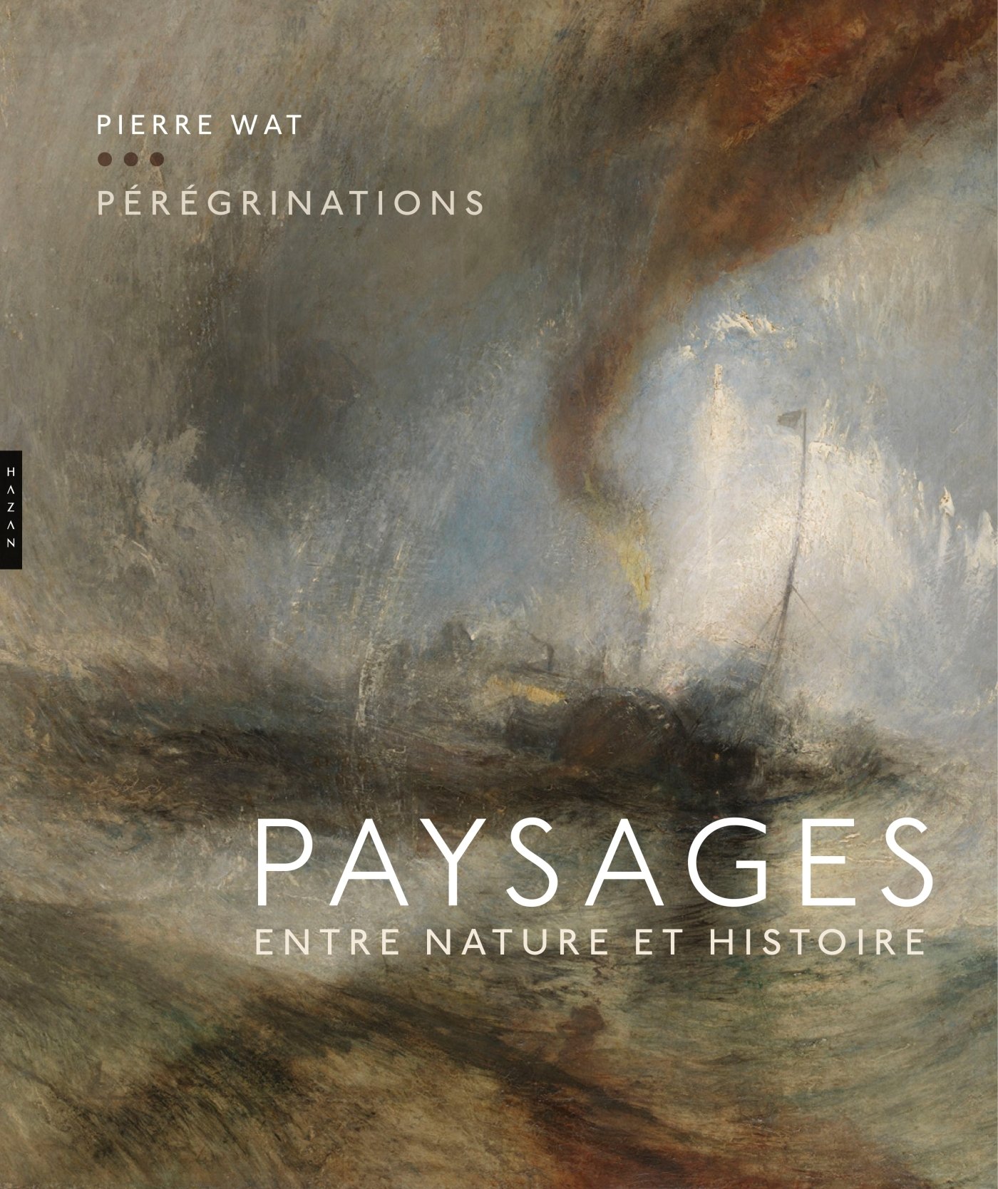 Pérégrinations Paysages entre nature et histoire livre beau livre d'art
