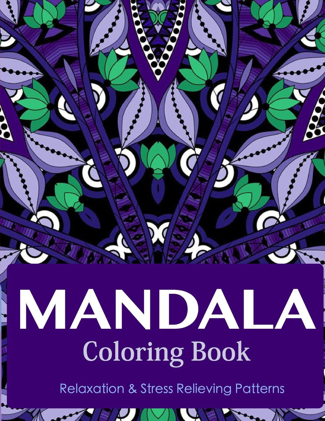 Mandala Coloring Book (New Release 4): Mandala Coloring Books for Adults : Stress Relieving Patterns: Volume 4