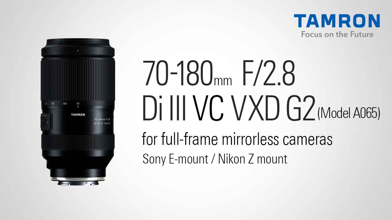 Tamron 70-180mm F/2.8 Di III VC VXD G2 for Nikon Z Mount Full