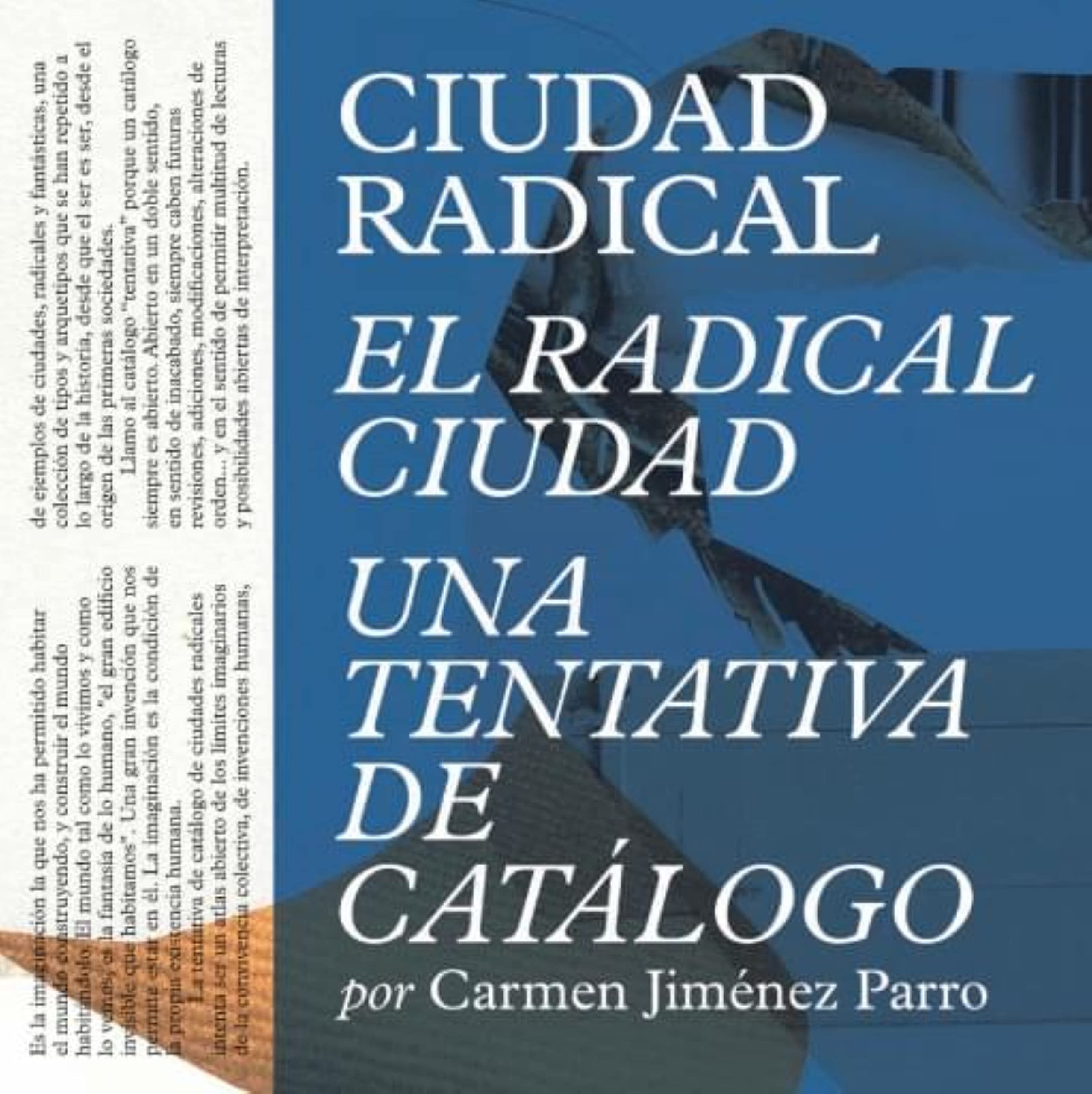 Ciudad Radical essai urbanisme et théorie de la ville contemporaine espagnole