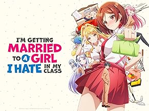 I’m Getting Married to a Girl I Hate in My Class