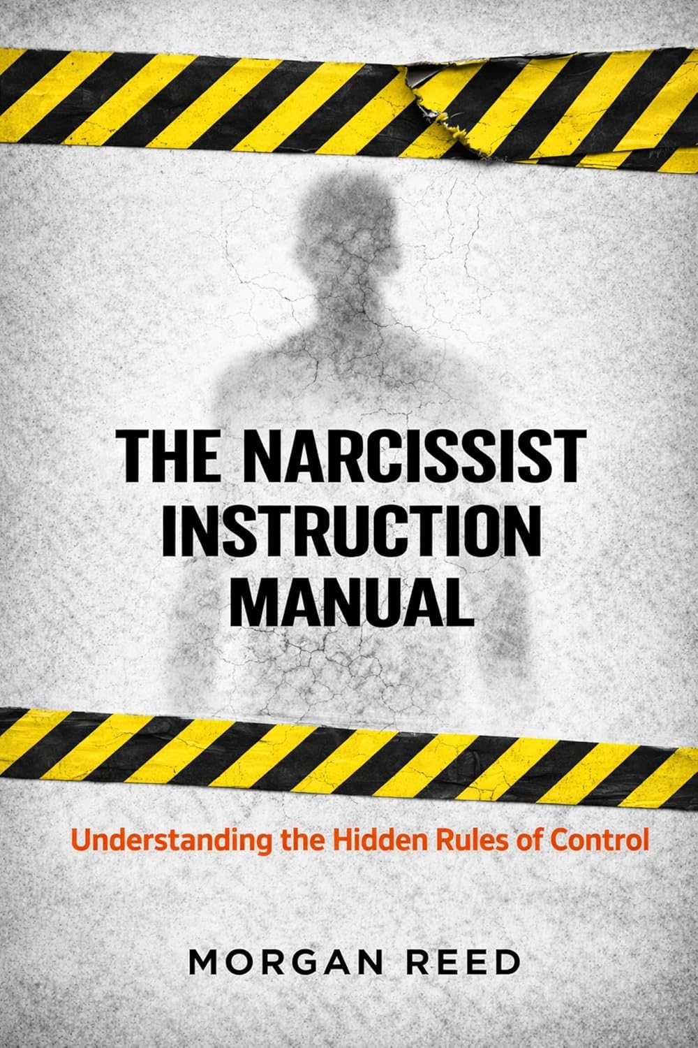The Narcissist Instruction Manual: Understanding the Hidden Rules of Control (The Hidden System Series)      Kindle Edition