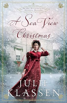 A Sea View Christmas / Julie Klassen
