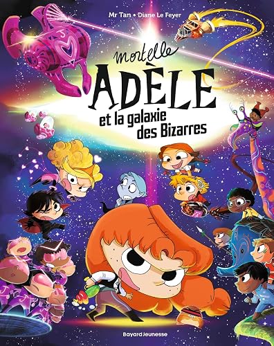Couverture de Mortelle Adèle et la galaxie des Bizarres