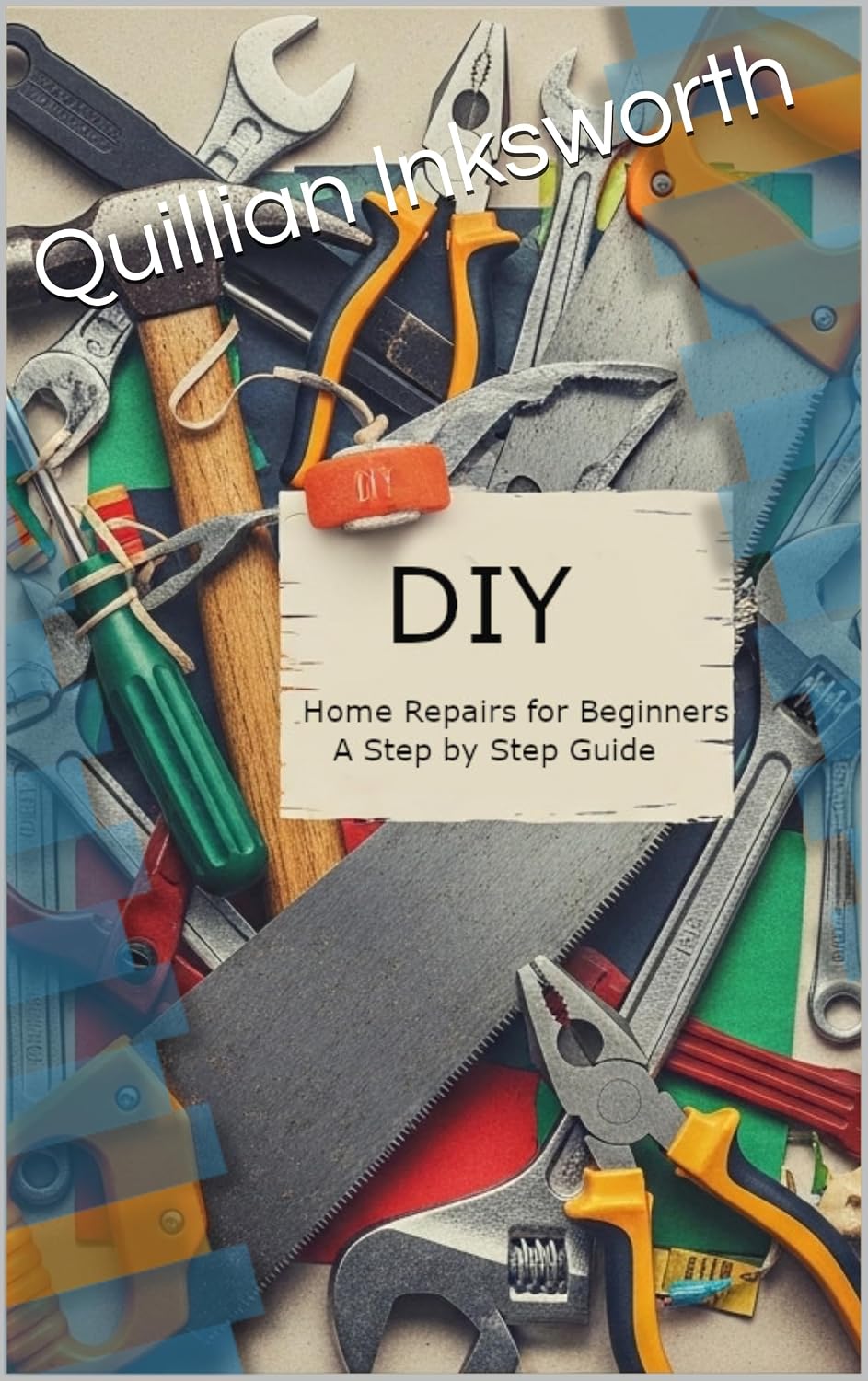 DIY Home Repairs for Beginners: A Step-by-Step Guide
