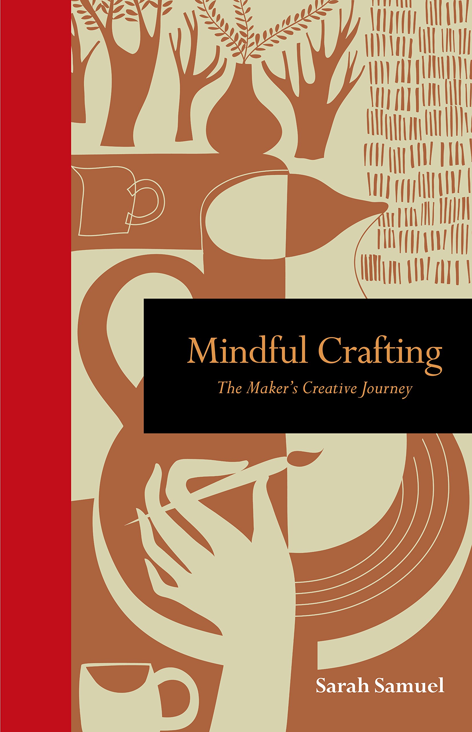 Buy Mindful Crafting: The Maker's Creative Journey (Mindfulness series) — BookShops.in