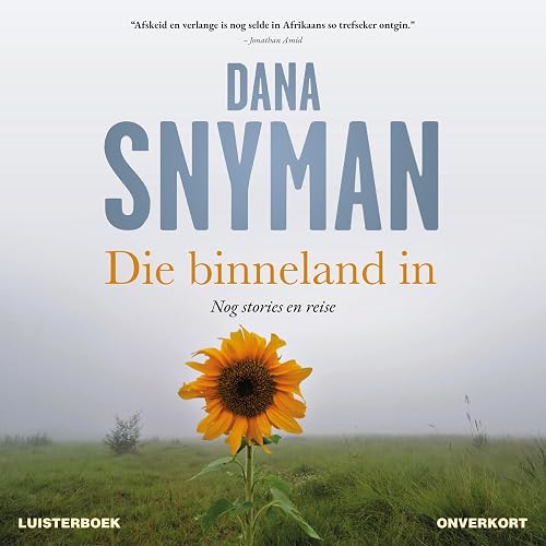 Die binneland in [Inland]: Nog stories en reise [More Stories and Journeys]