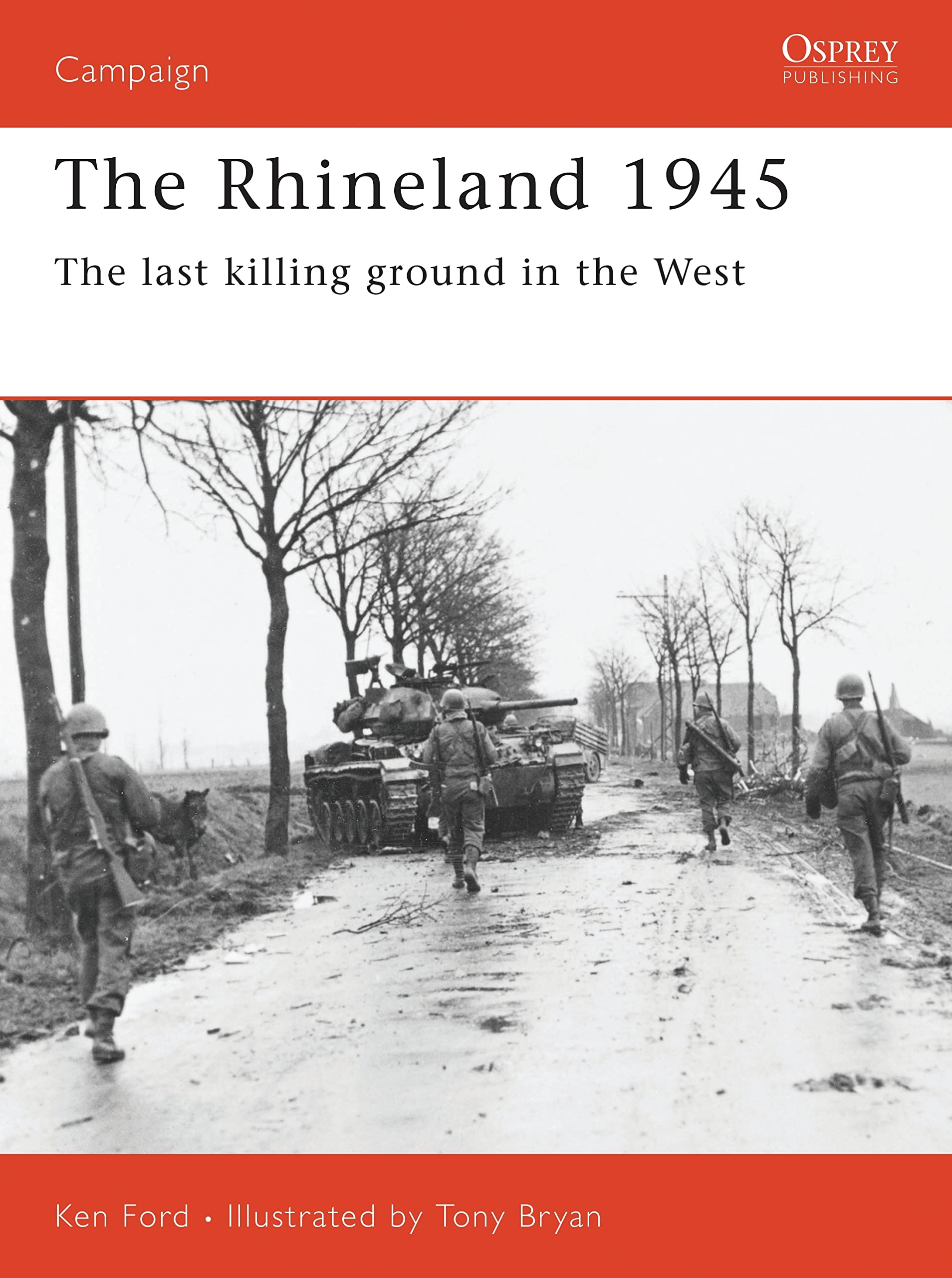 The Rhineland 1945: The last killing ground in the West: No. 74 (Campaign)