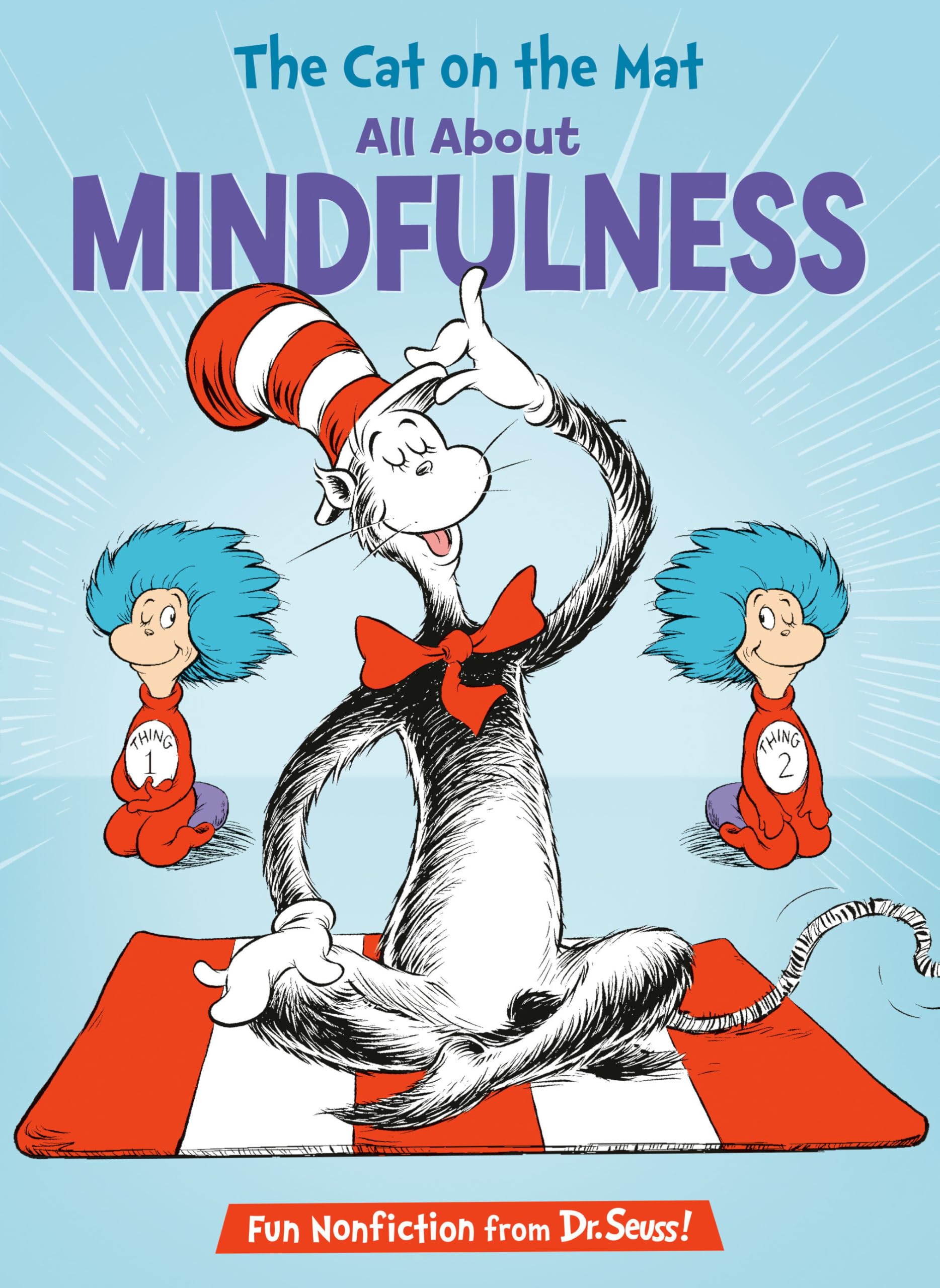 The Cat on the Mat: All About Mindfulness (Cat in the Hat's Learning Library)