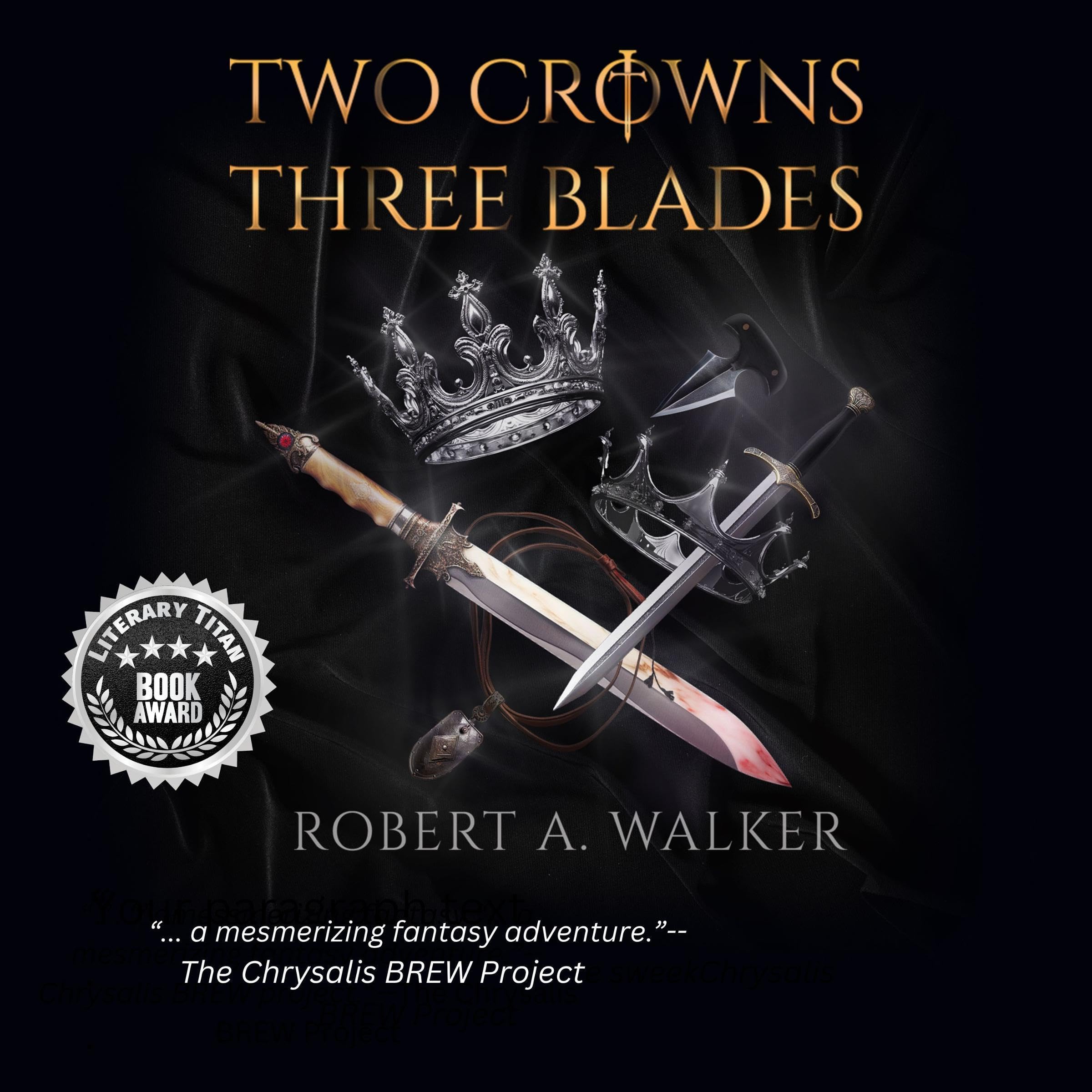 Two Crowns, Three Blades