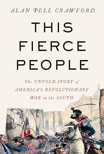 This Fierce People: The Untold Story of America's Revolutionary War