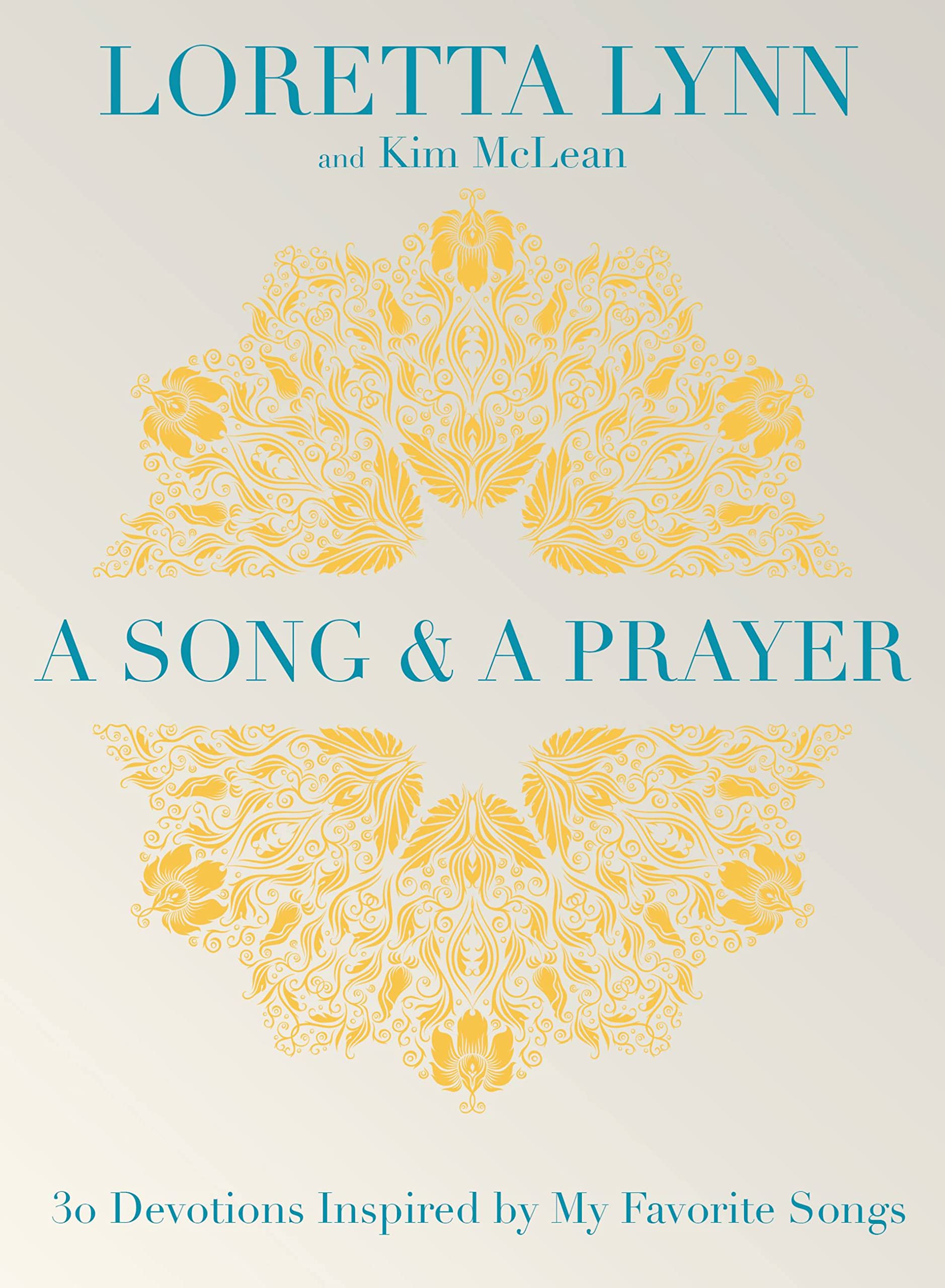 A Song and a Prayer: 30 Devotions Inspired by My Favorite Songs