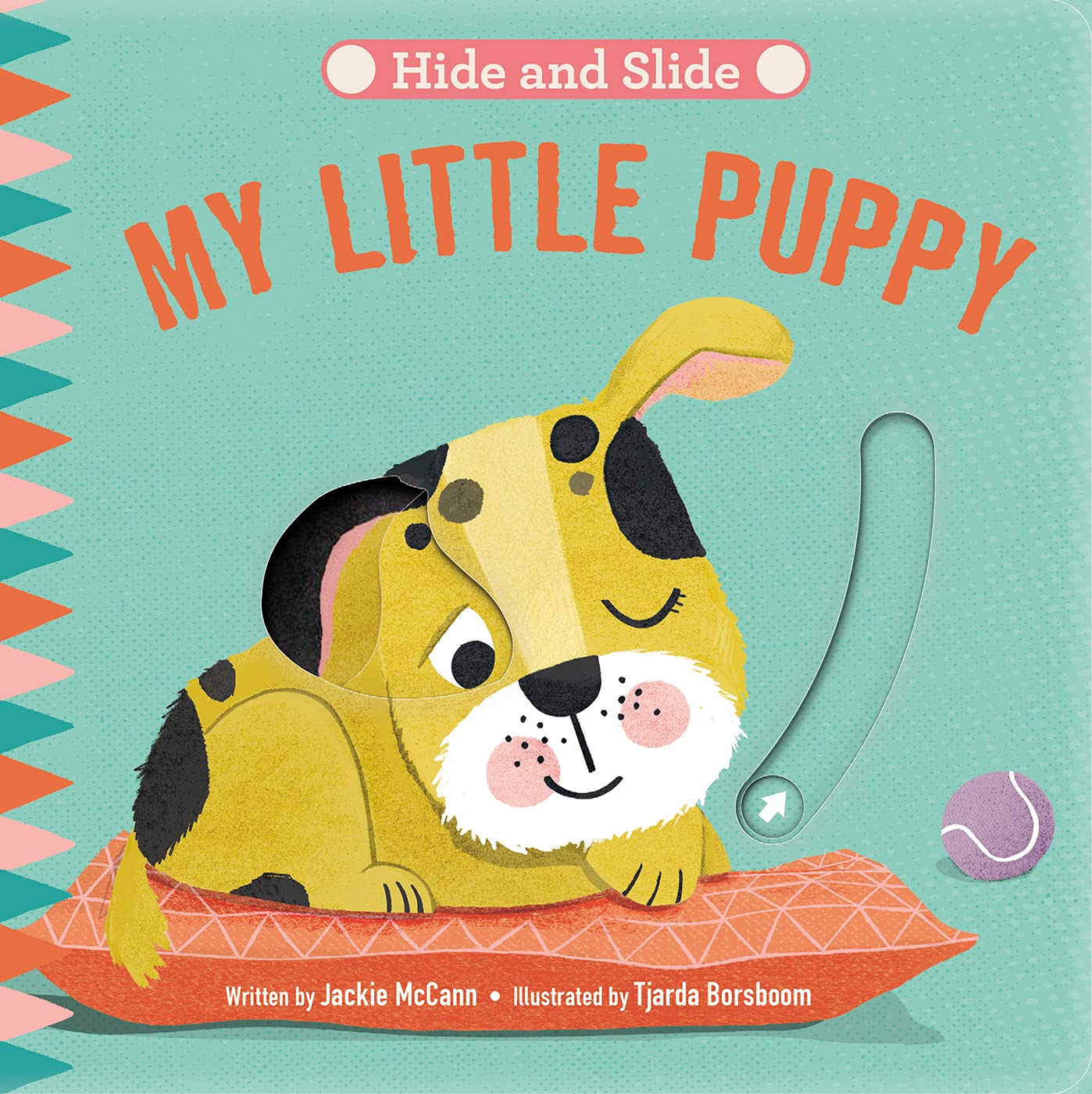 Hide & Slide: My Little Puppy: Board Book with Interactive Sliders for Little Ones (Hide and Slide)