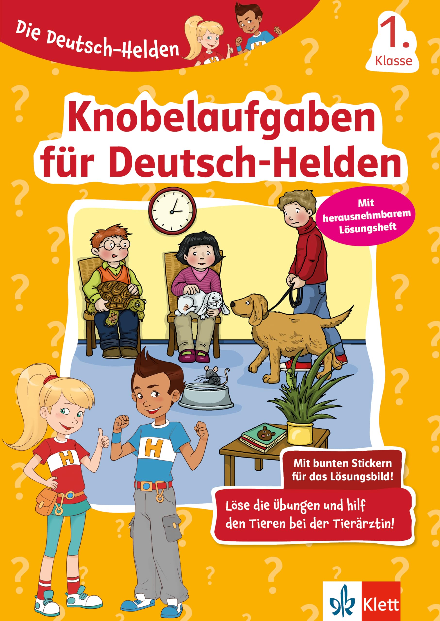 Die Deutsch-Helden Knobelaufgaben für Deutsch-Helden 1. Klasse: Grundschule