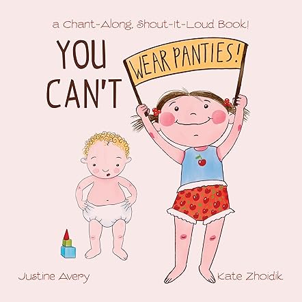 You Can't Wear Panties!