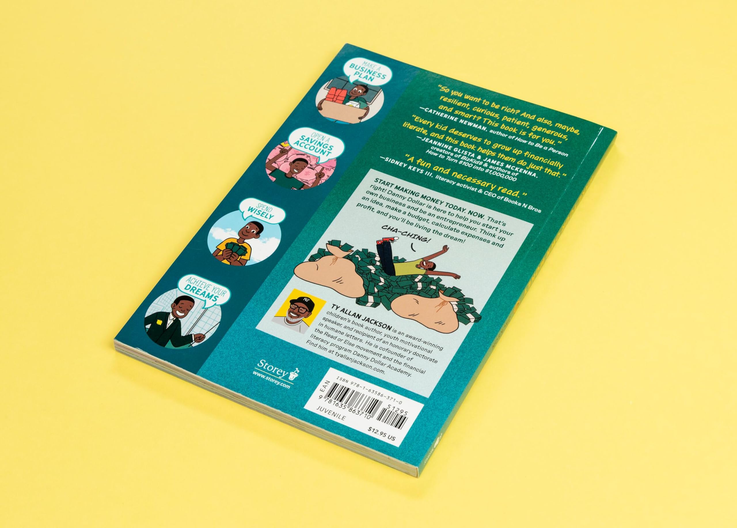 Make Your Own Money : How Kids Can Earn It, Save It, Spend It, and Dream Big, with Danny Dollar, the King of Cha-Ching