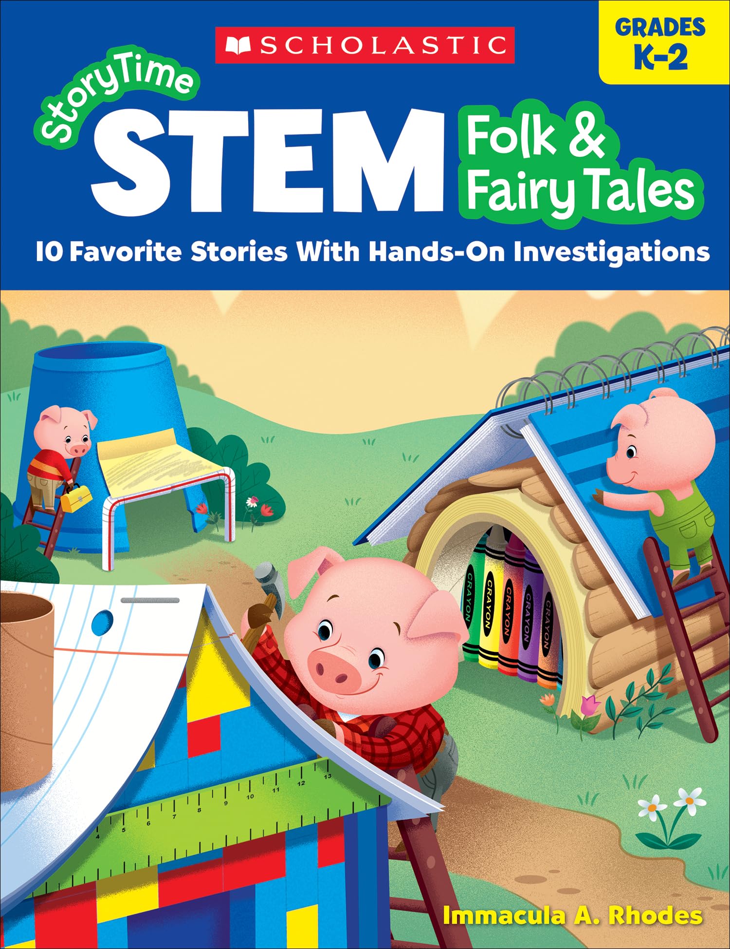 StoryTime STEM: Folk & Fairy Tales: 10 Favorite Stories With Hands-On Investigations