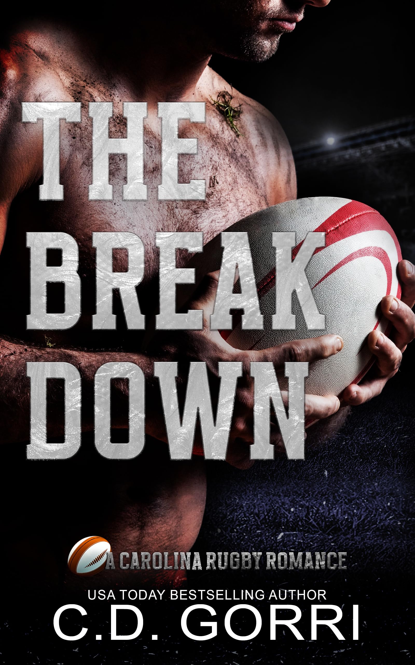 The Break Down: A Carolina Rugby Romance