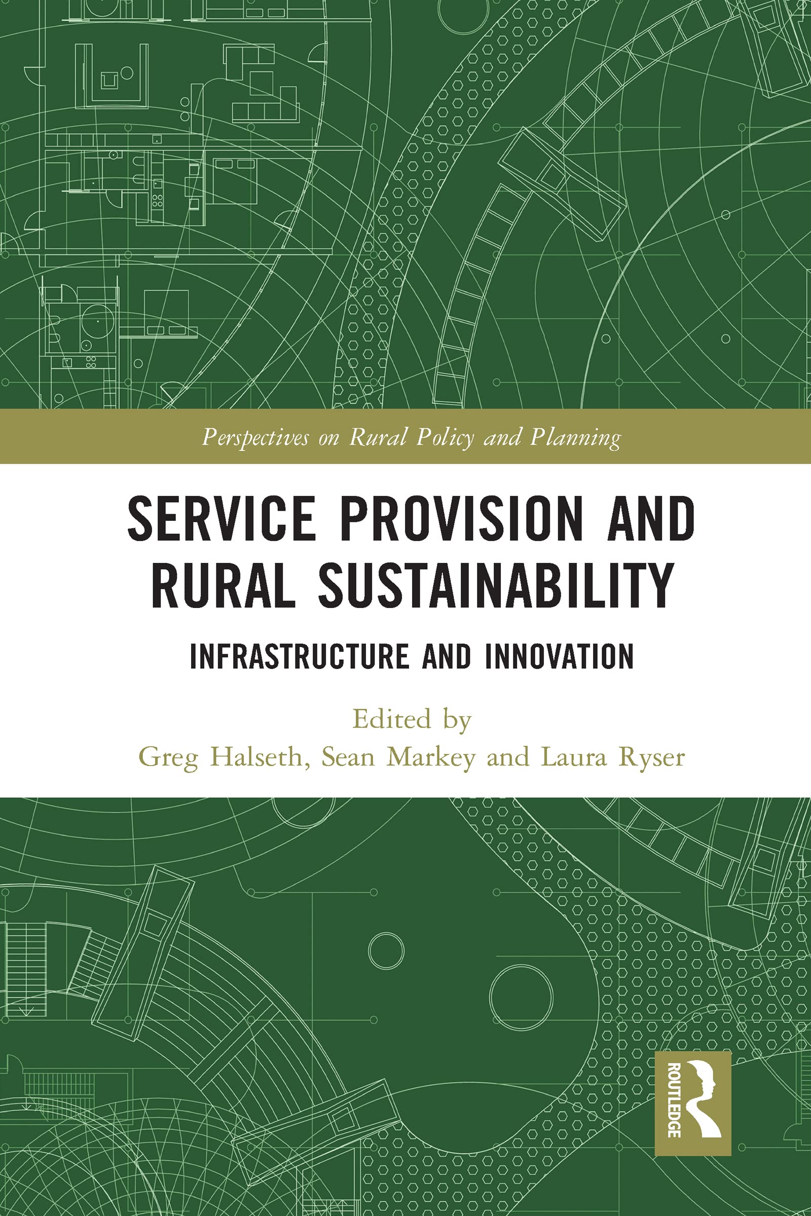 Service Provision and Rural Sustainability: Infrastructure and ...