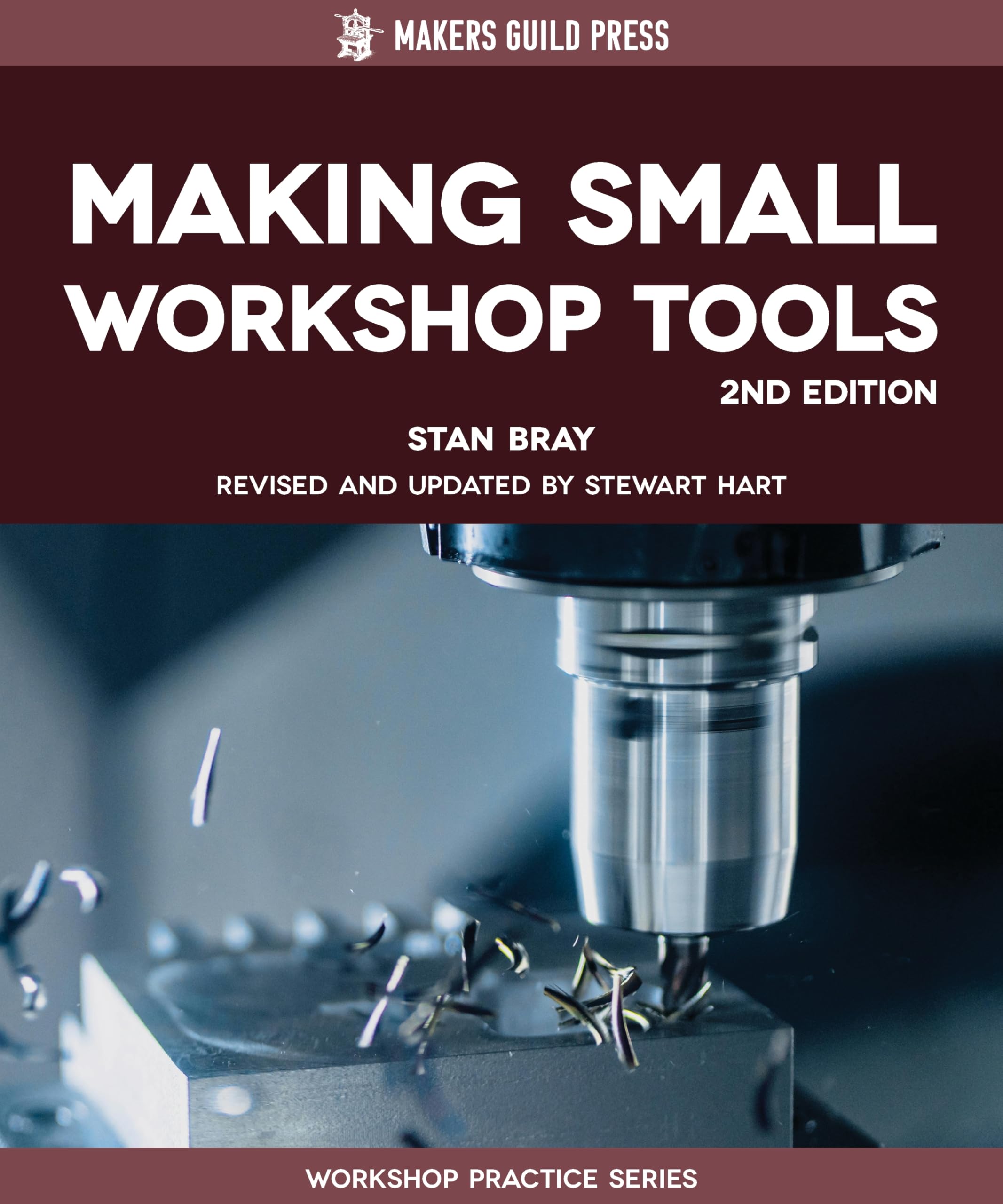 Making Small Workshop Tools (Workshop Practice Series)
