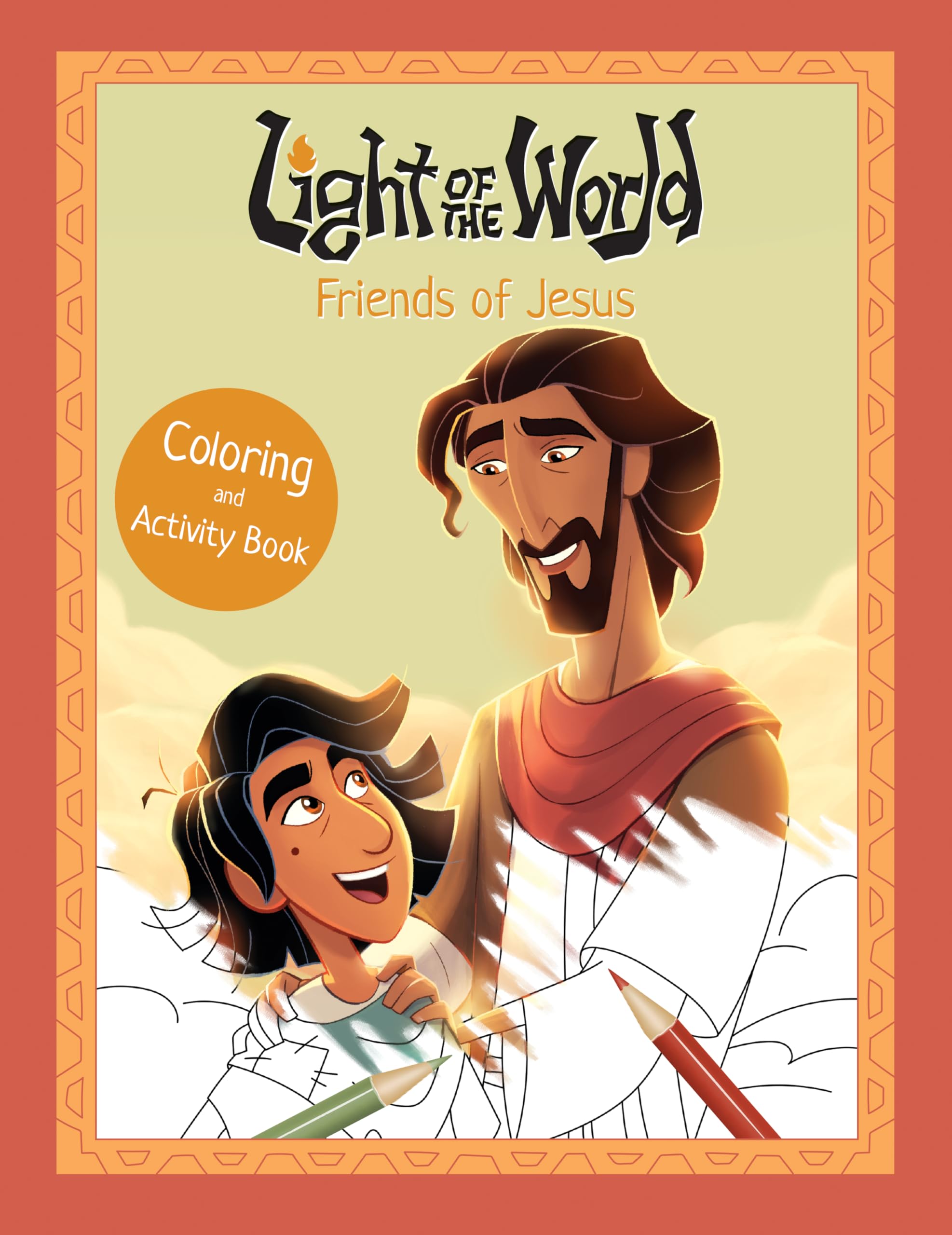 Light of the World Activity Book: Friends of Jesus (Light of the World Film)