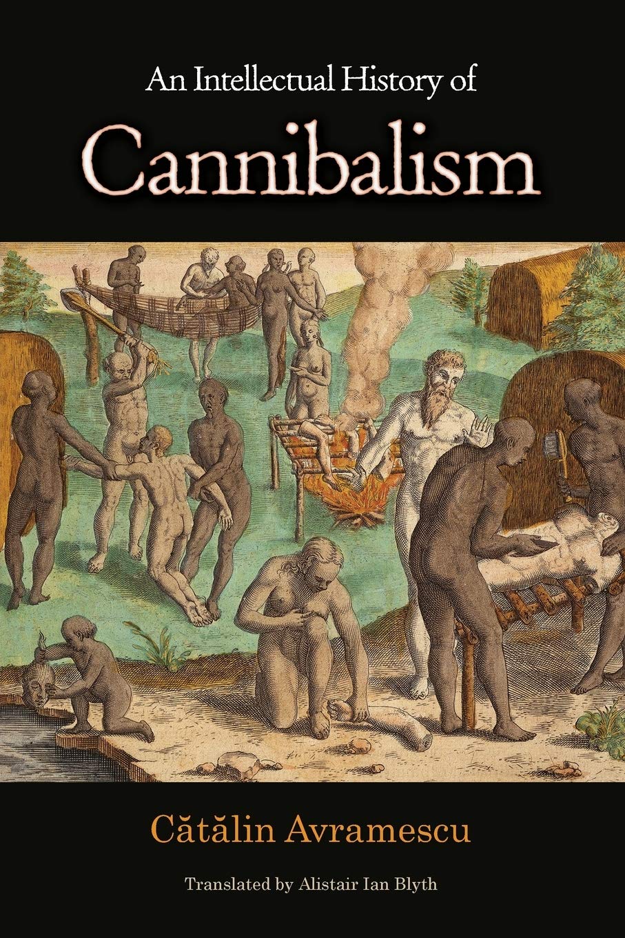 cannibalism Amazon | An Intellectual History of Cannibalism | Avramescu, catalin |  Christianity