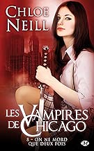 Download Les Vampires de Chicago, Tome 8: On ne mord que deux fois PDF