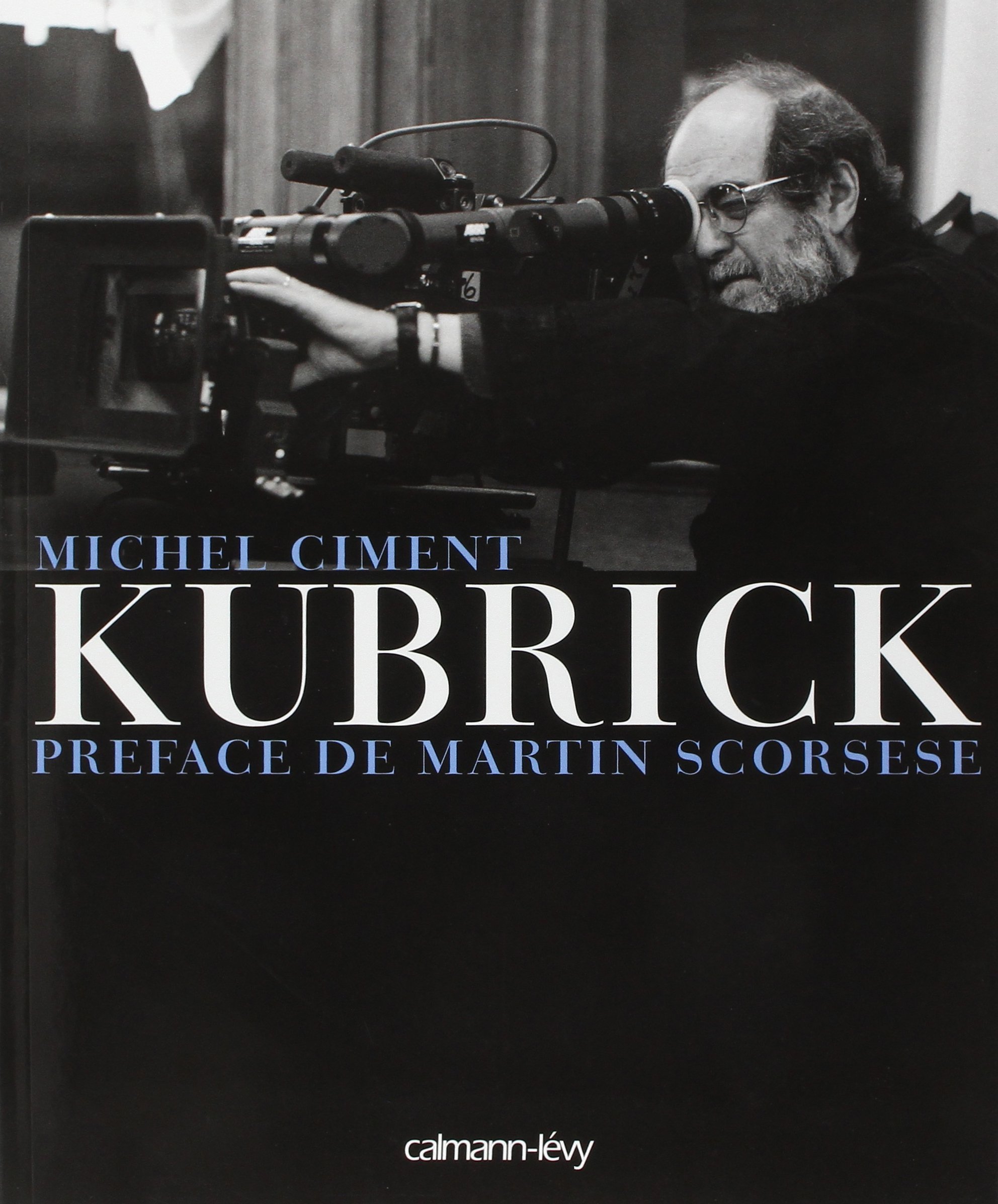 Kubrick: Préface de Martin Scorsese
