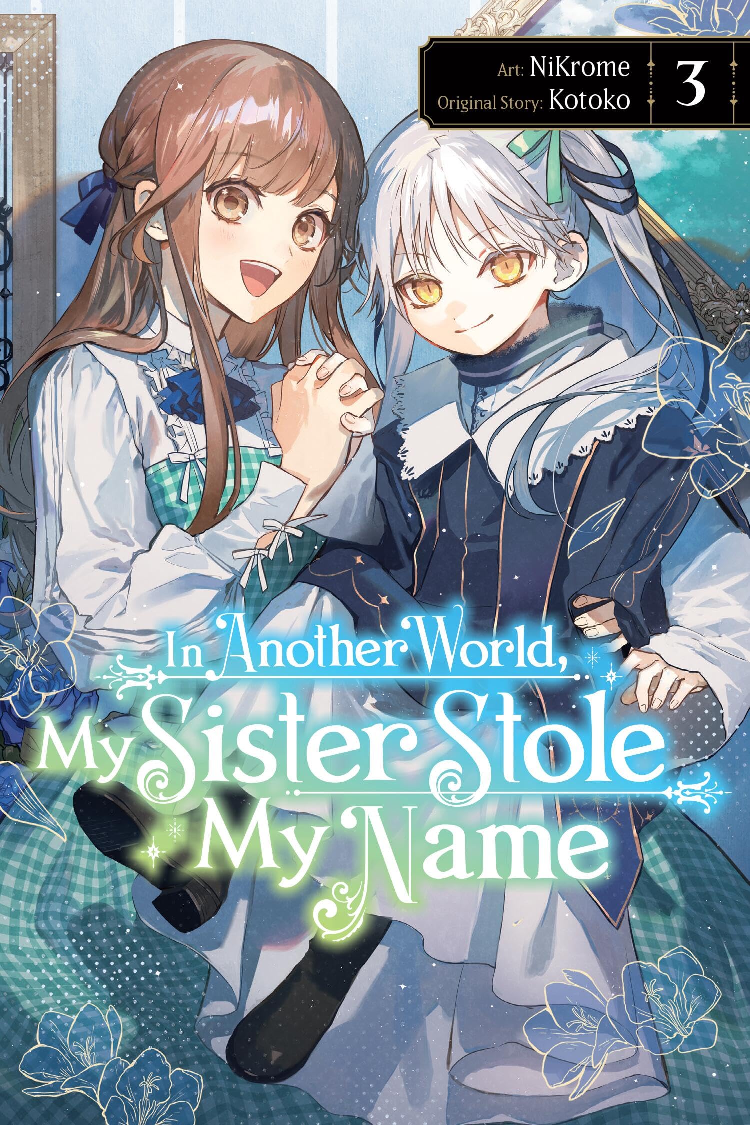 In Another World My Sister Stole My Name