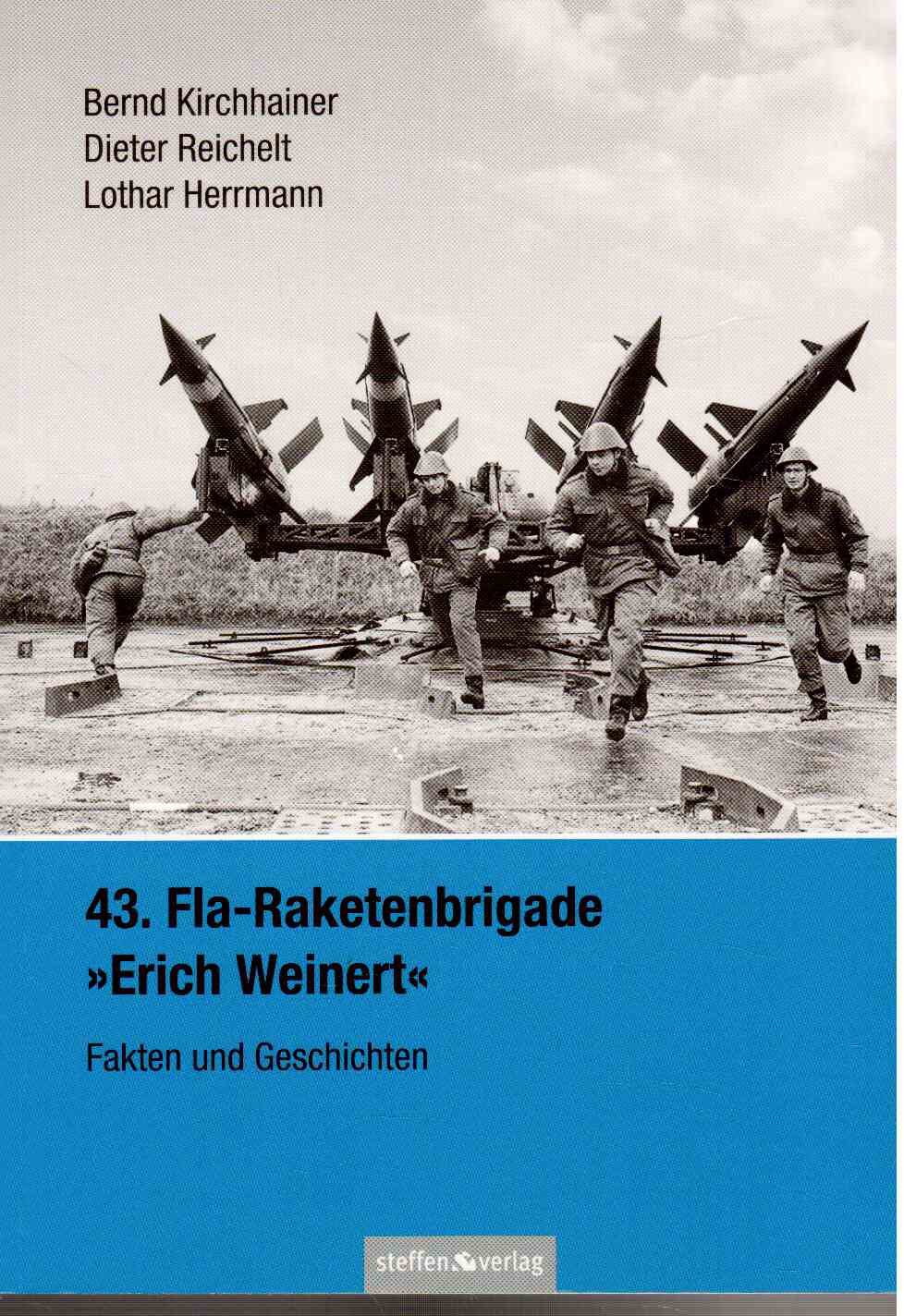 43. Fla-Raketenbrigade Erich Weinert: Fakten und Geschichten