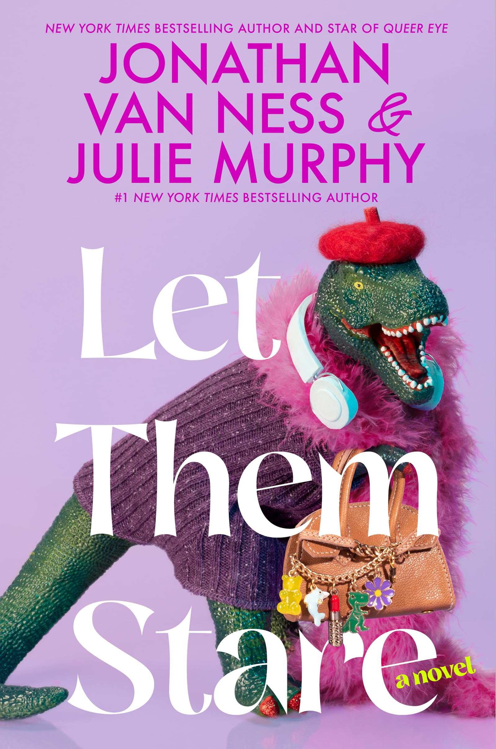 Let Them Stare : A Novel