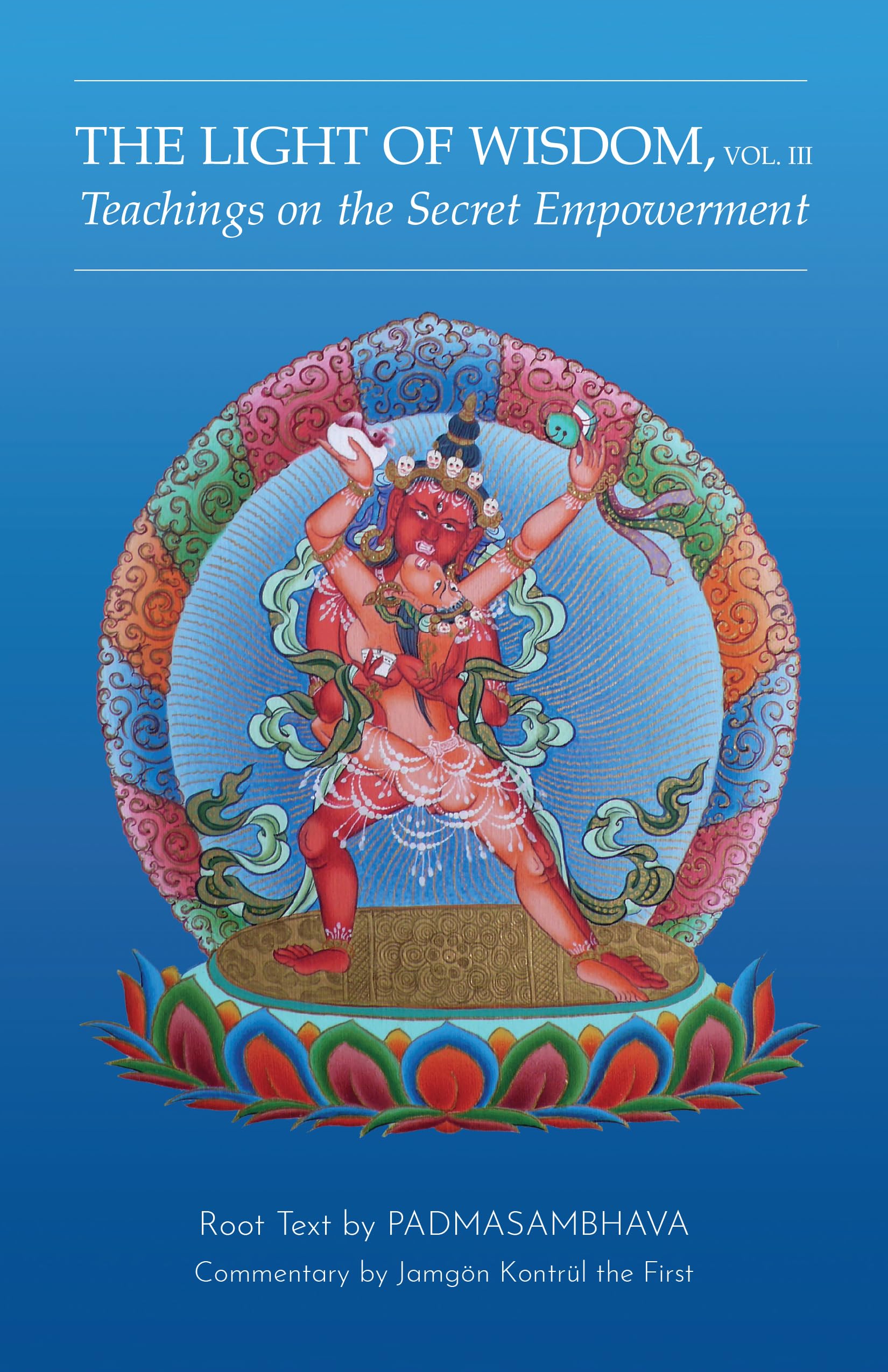 Light of Wisdom, Volume III: Teachings on the Secret Empowerment