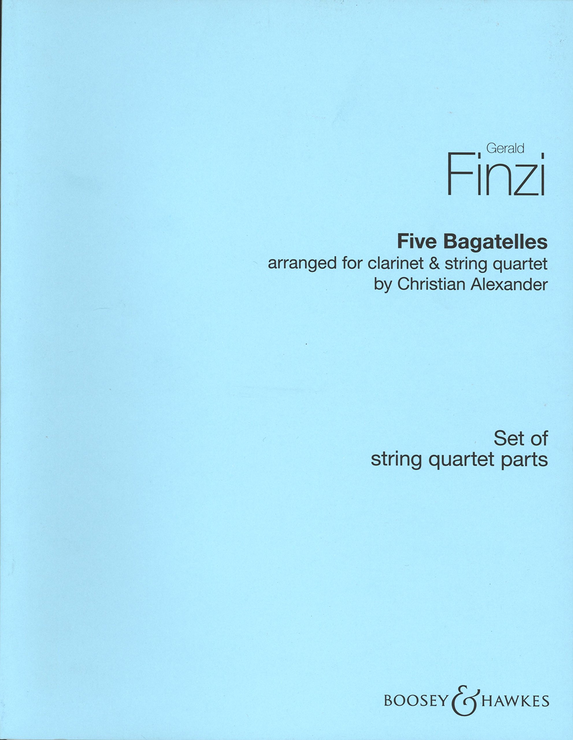 5 Bagatelles pour clarinette et quatuor à cordes musique de chambre Alexander